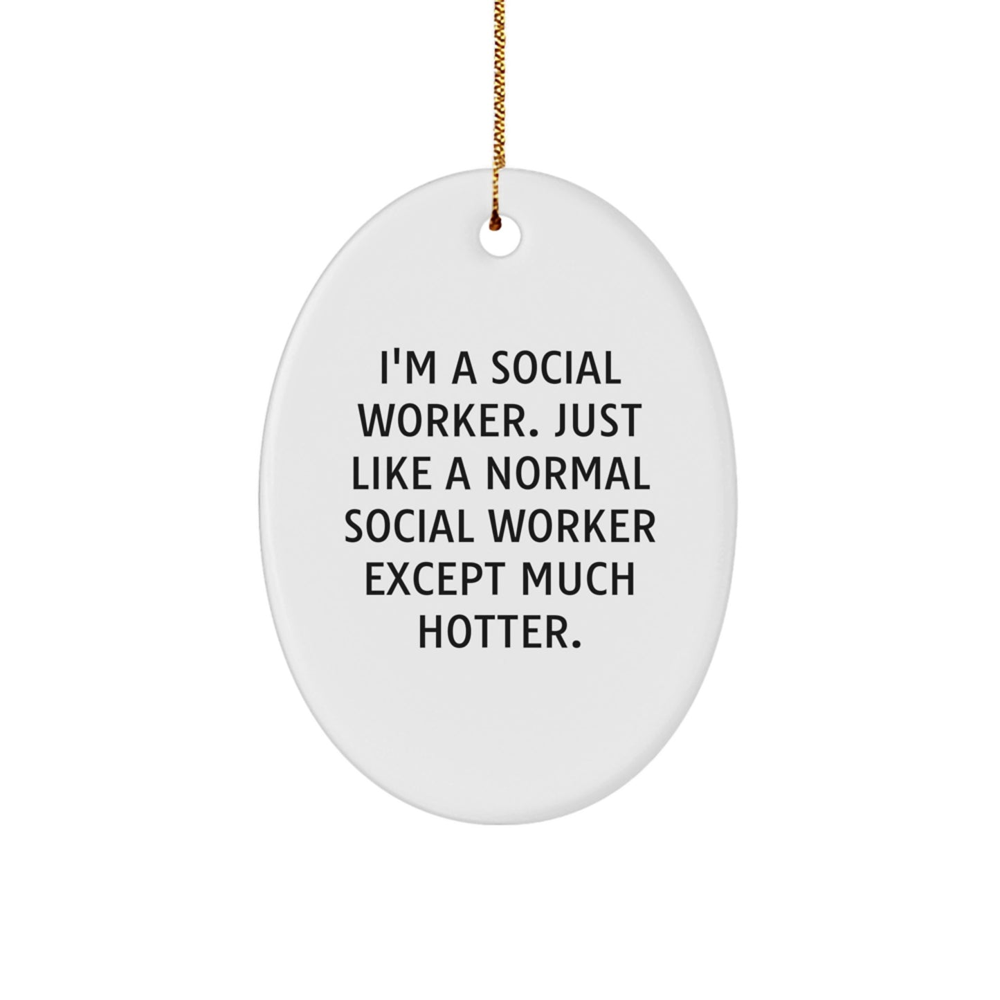 Funny Social Worker Oval Ornament Gifts from Men to Women Coworkers Friends Family for Christmas Decoration - Image 1