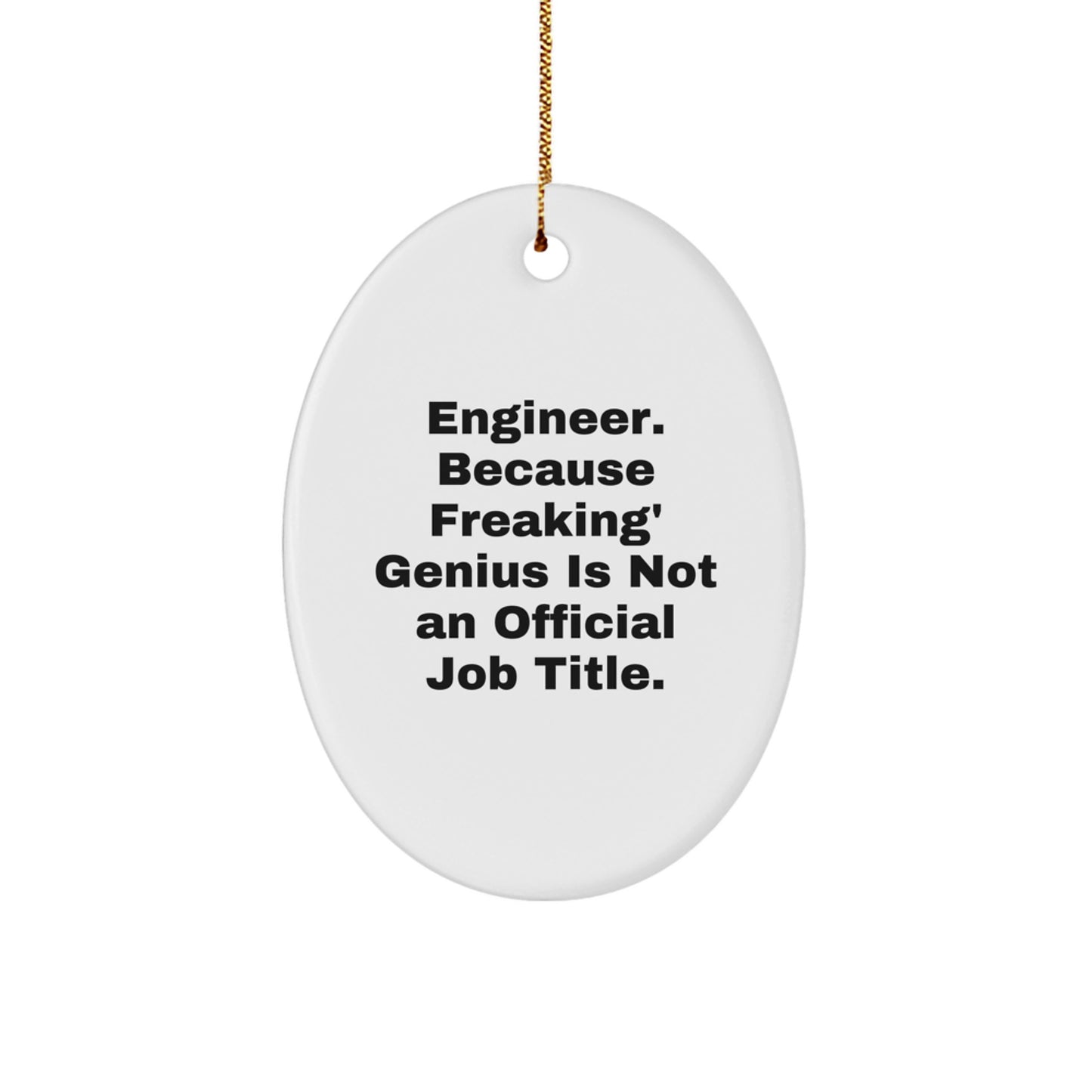 Funny Engineer Oval Ornament Gifts from Friends for Men, Perfect for Christmas Unique - Image 1