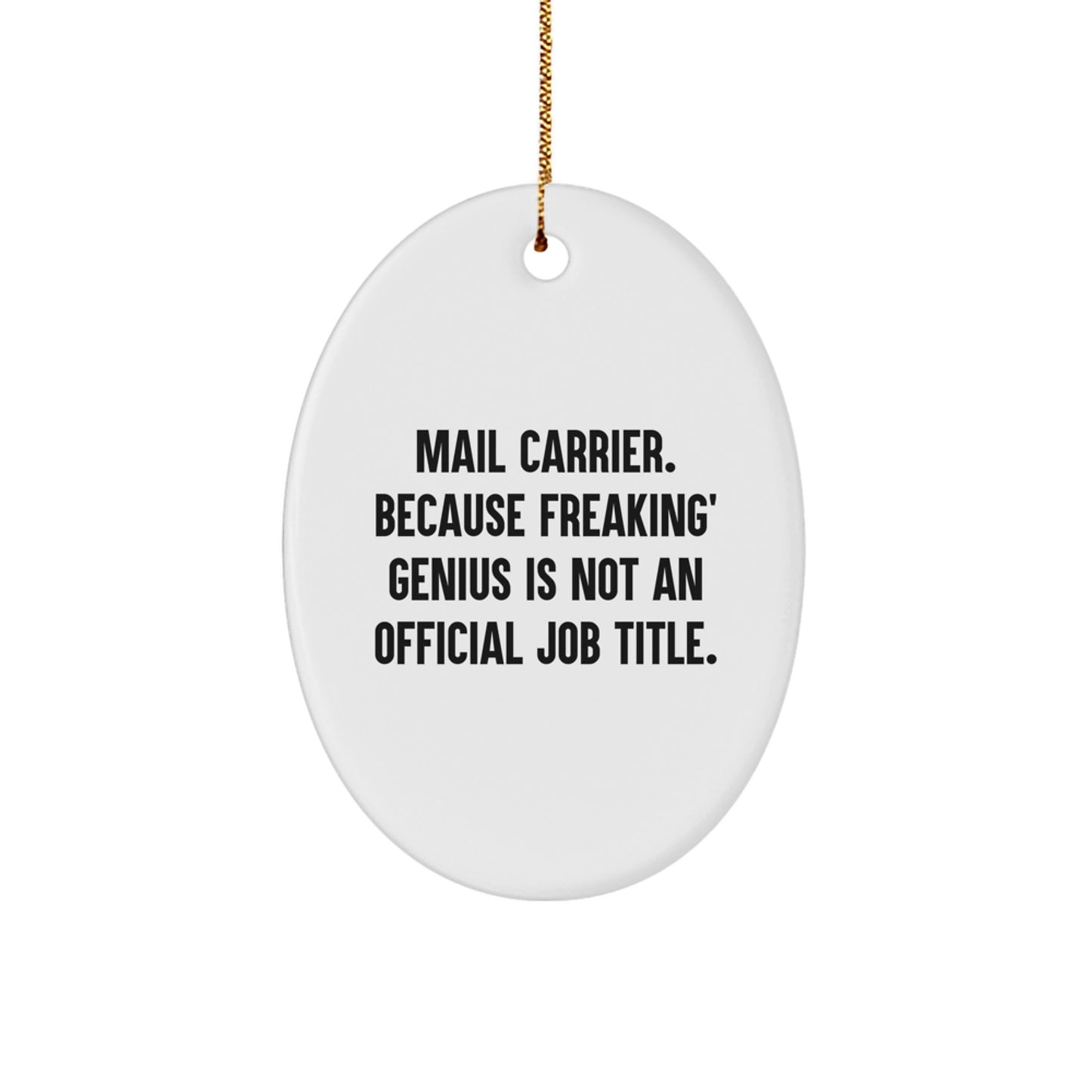 Funny Mail Carrier Gifts from Friends for Mail Carrier - Oval Ornament, Christmas Unique Decorations - Image 1