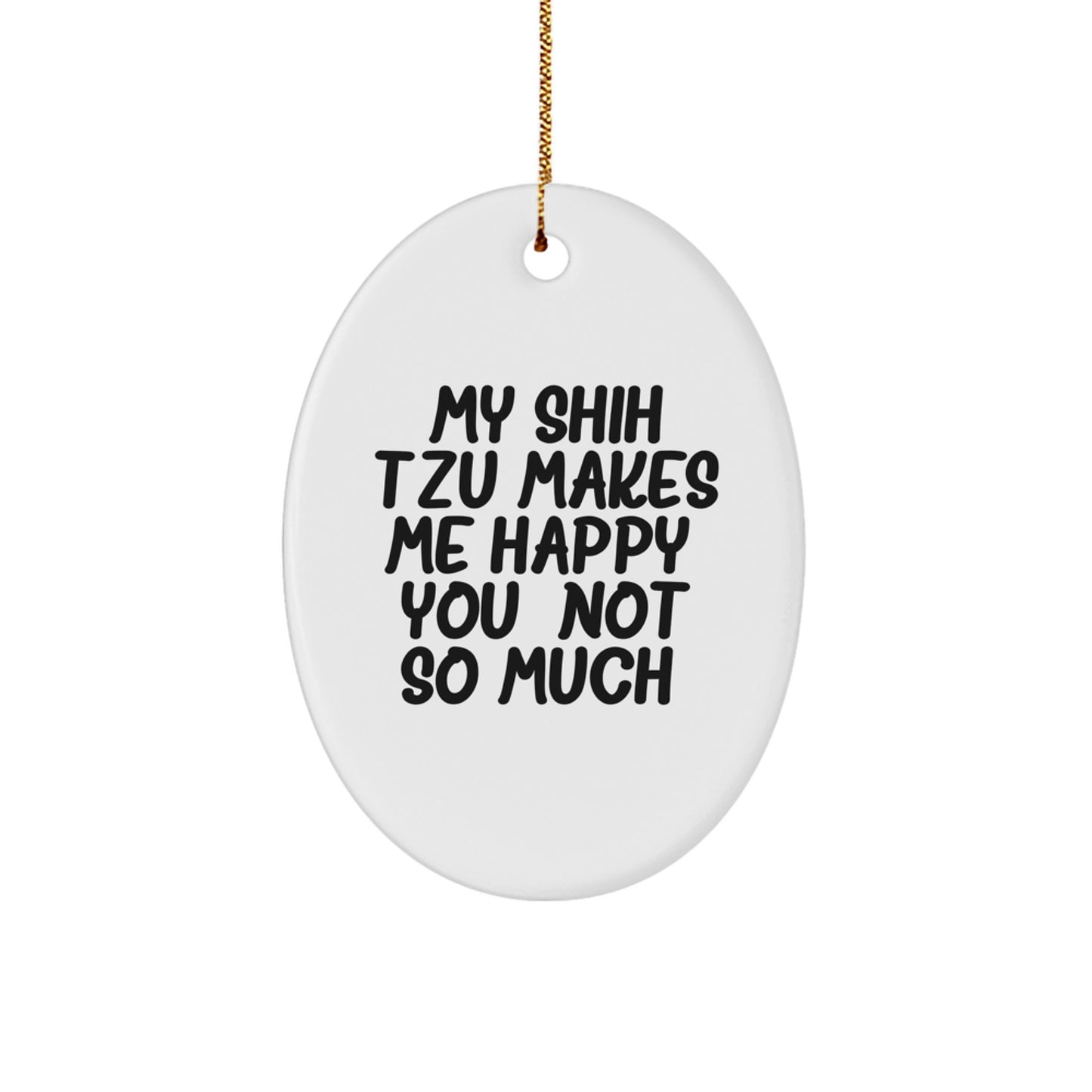 Funny Shih Tzu Dog Oval Ornament Gifts from Men to Shih Tzu Dog Friends at Christmas - Image 1