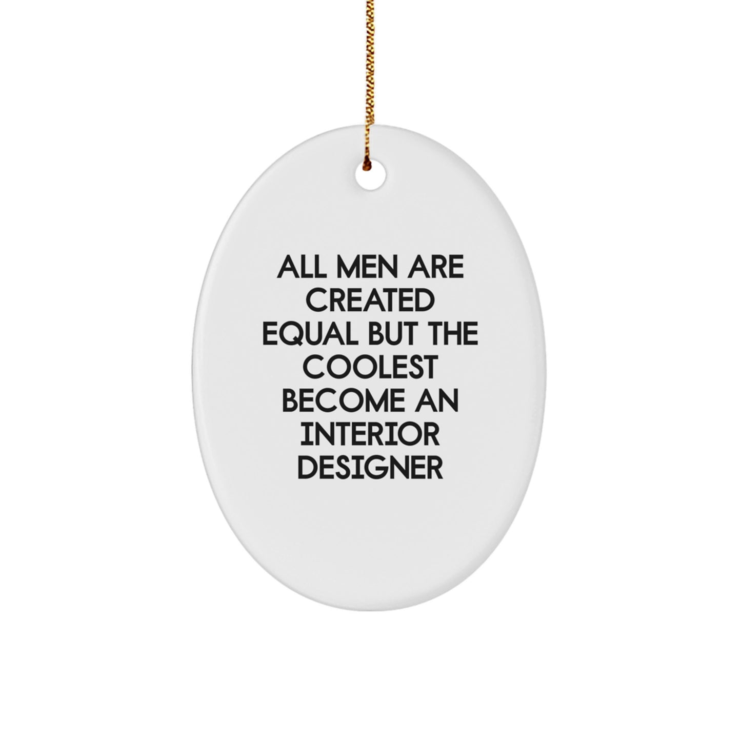 Interior Designer Oval Ornament Gifts from Men, Funny Quote for Women Friends Coworkers Family Christmas Unique Decorations - Image 1