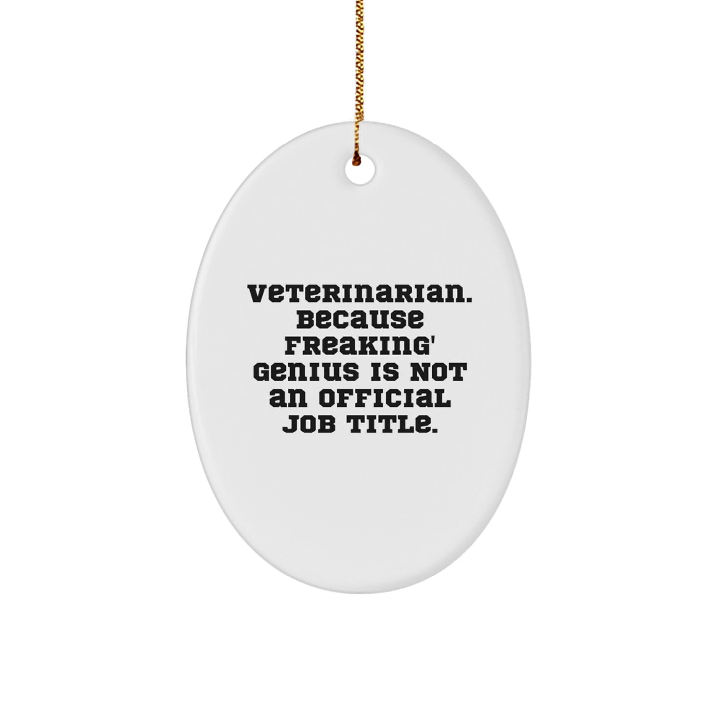 Funny Veterinarian Oval Ornament Gifts from Family to Vet - Oval Decorations for Home - Image 1