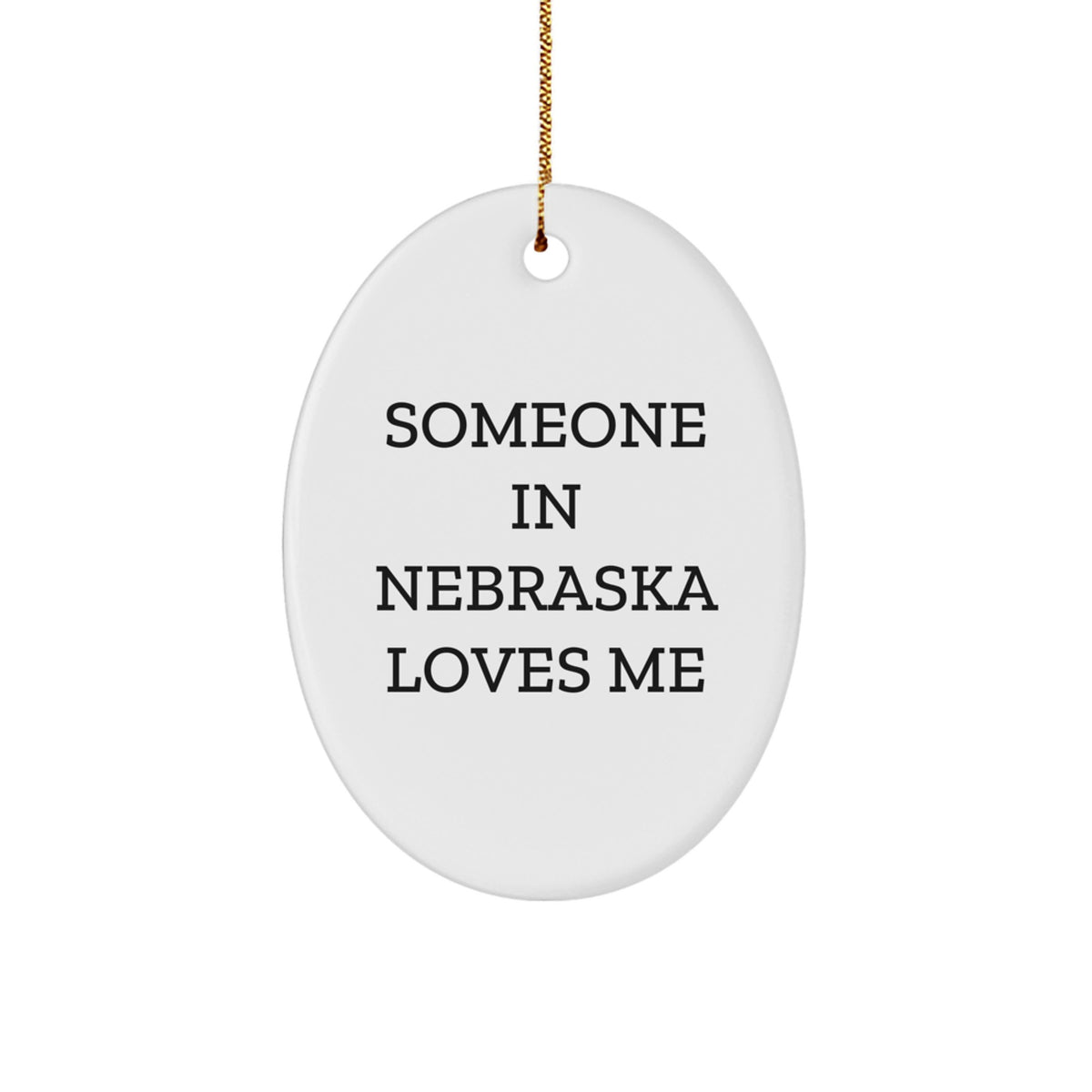 Nebraska Oval Ornament Someone 'In Nebraska Loves Me' Christmas Unique Gift for Friends and Family - Image 1