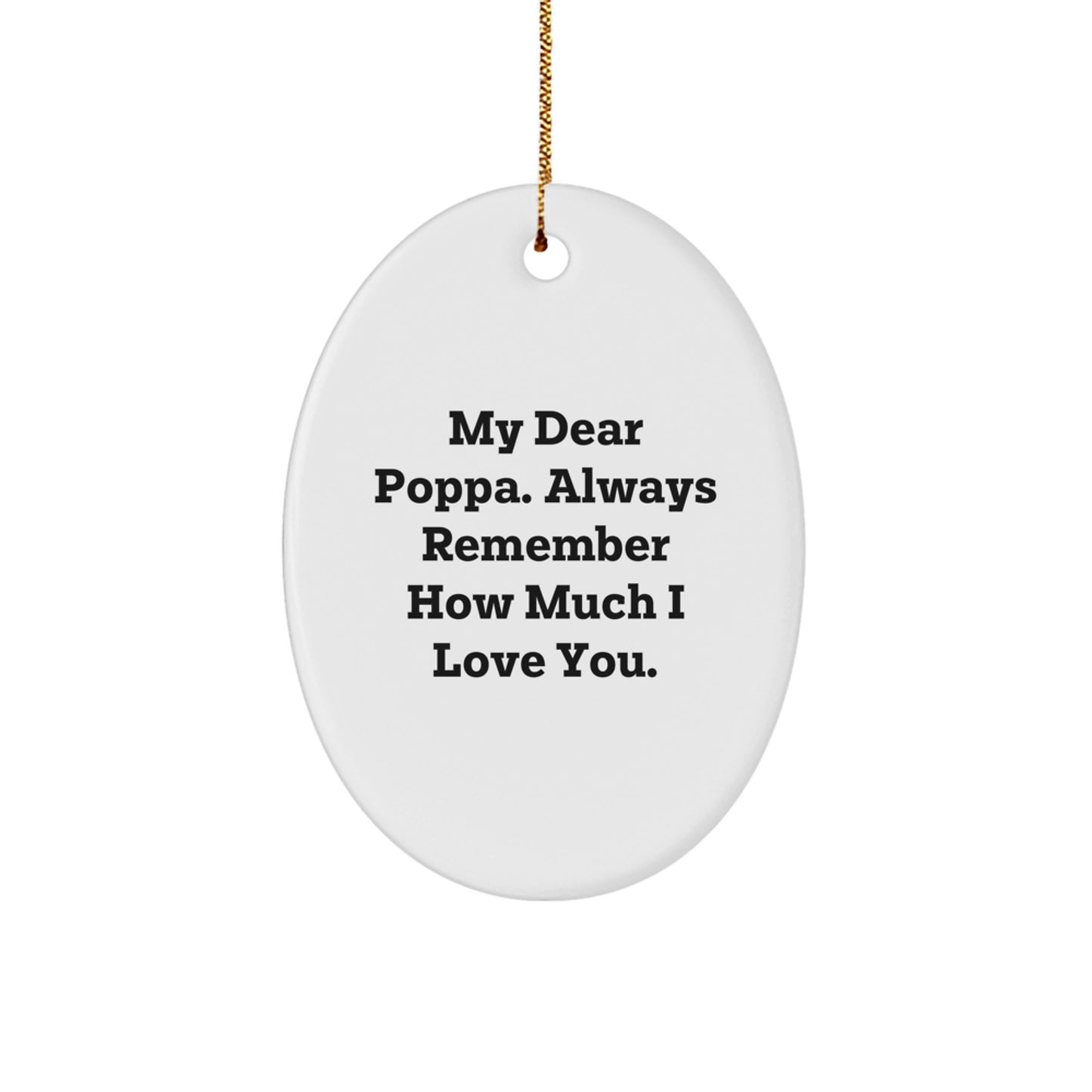 Funny Poppa Oval Ornament Gifts from Family Members for Christmas Unique Gifts for Poppa - Image 1