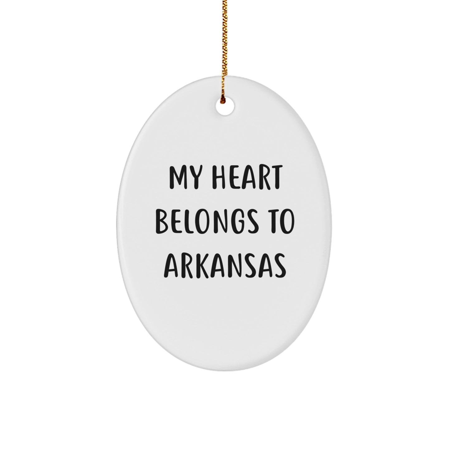 Arkansas Gifts for Her, Oval Ornament with 'My Heart Belongs To Arkansas', Funny Quote, Christmas Ornament, Gifts from Mom, for Women, Friends, Coworkers, Family - Image 1