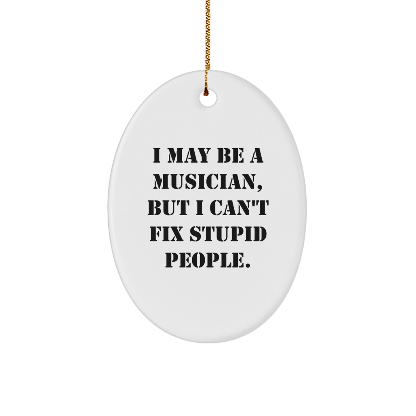 Funny Musician Oval Ornament Gifts from Friends and Family for Musician Christmas Unique Decorations - Image 1