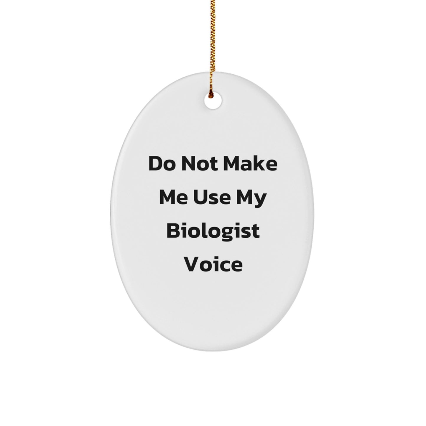 Funny Biologist Gifts Oval Ornament, Gifts from Friends for Biologists, Christmas Unique Gifts - Image 1