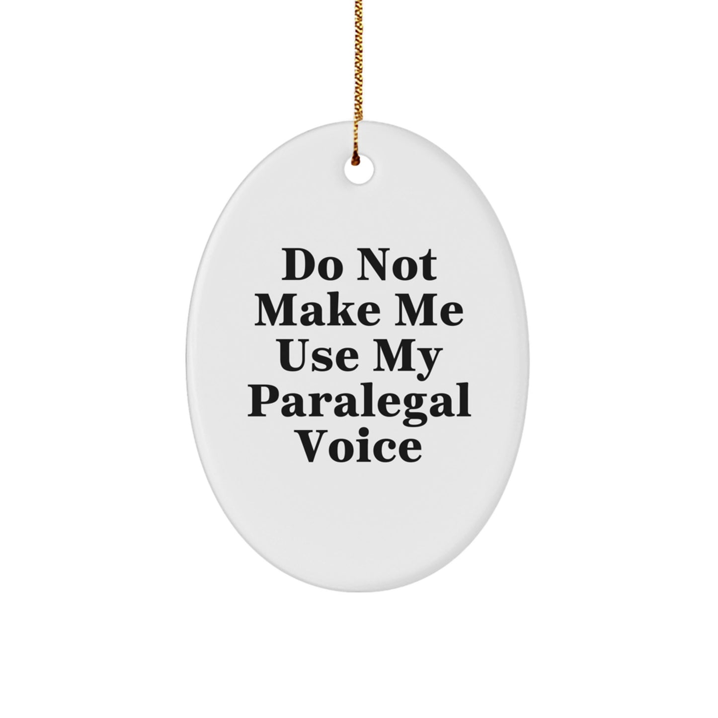 Funny Paralegal Oval Ornament Gifts from Men to Paralegal Colleagues, Unique Christmas Unique Gifts for Women, Oval Ornament for Paralegal Friends and Family - Image 1