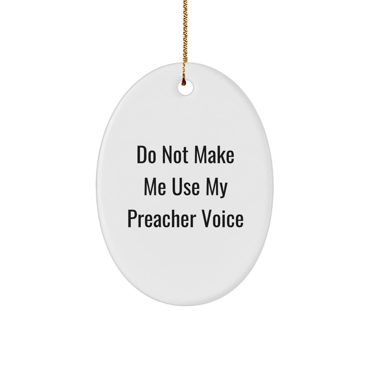 Funny Preacher Oval Ornament Gifts from Men to Friends, Perfect for Christmas Unique Gifts - Image 1