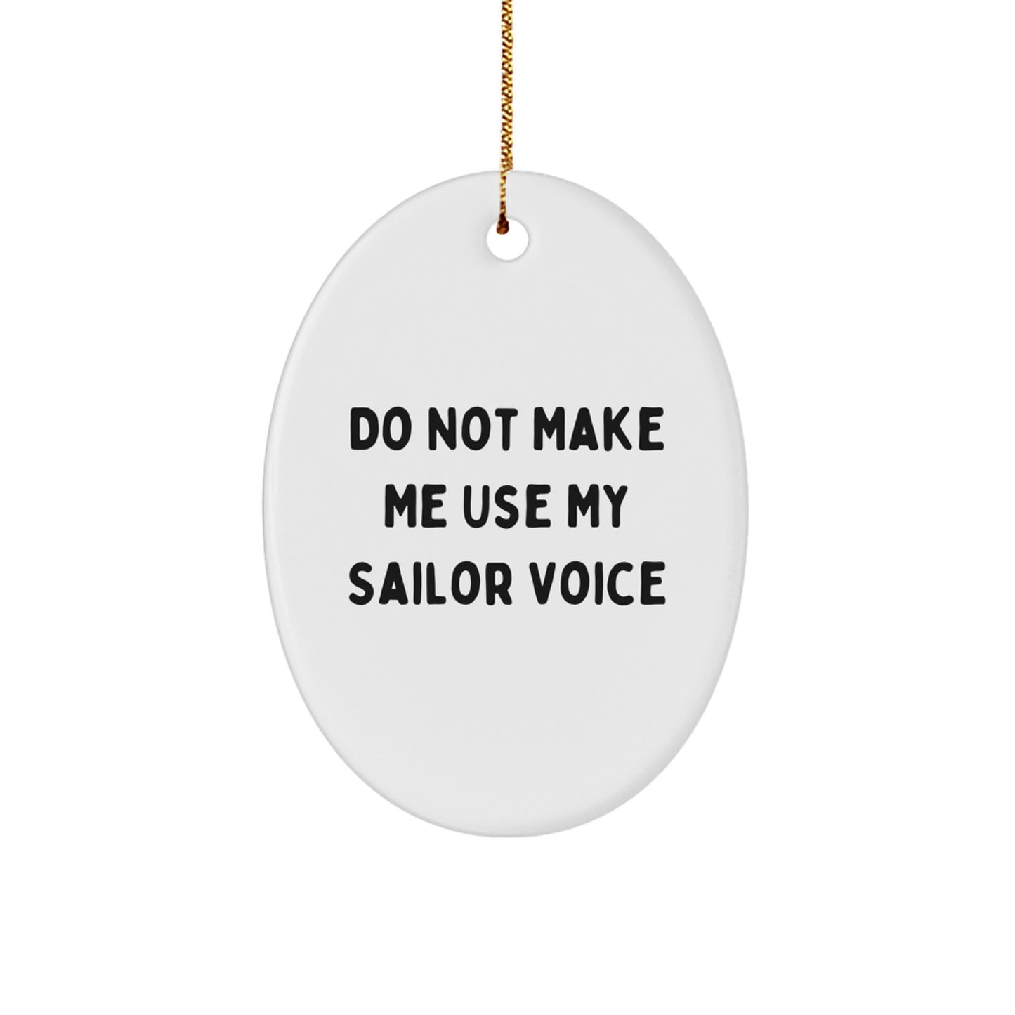 Funny Sailor Gifts for Men - Oval Ornament - Christmas Unique Gifts from Family - Image 1