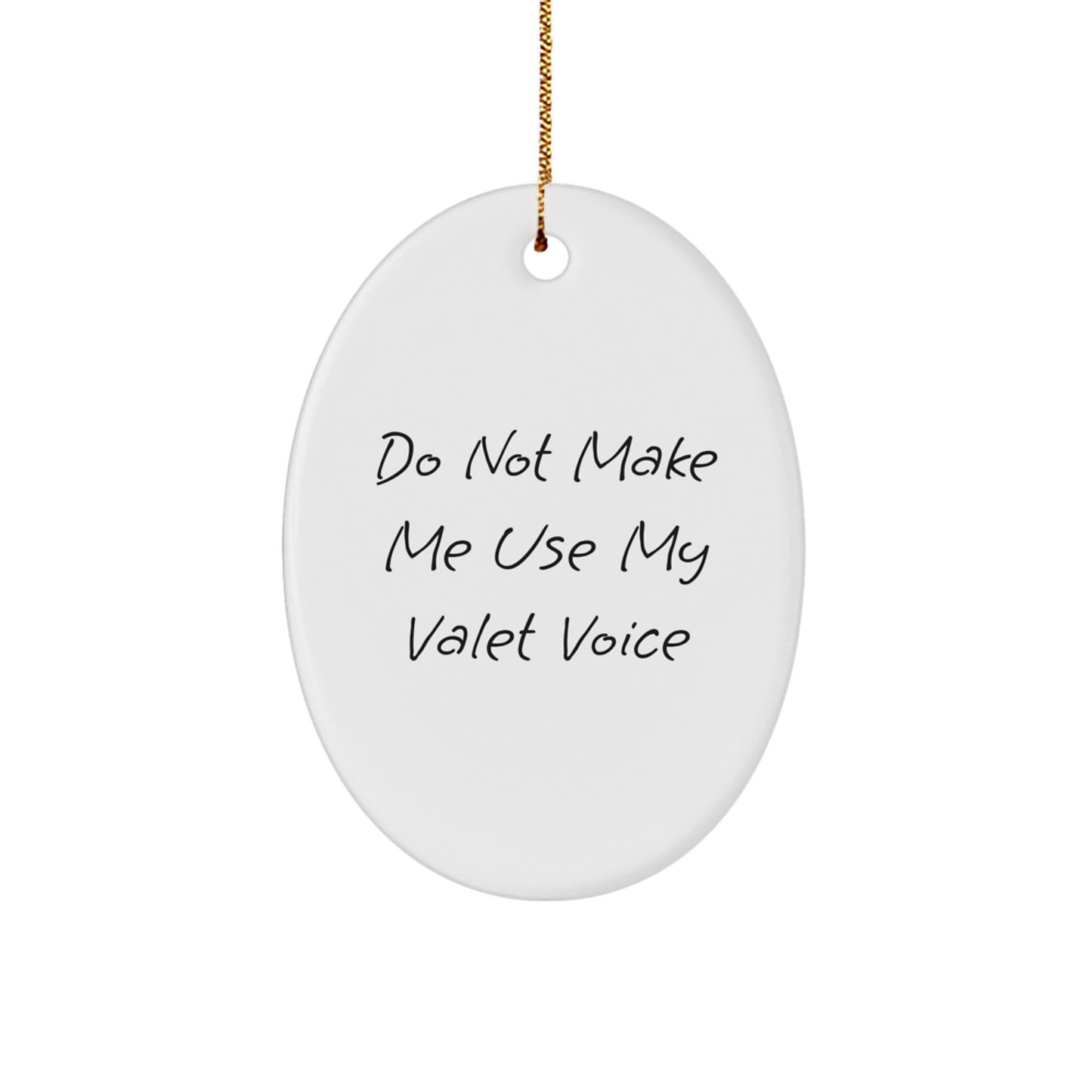 Funny Valet Gifts from Family for Valet Men Oval Ornament Christmas Unique Decorations - Image 1