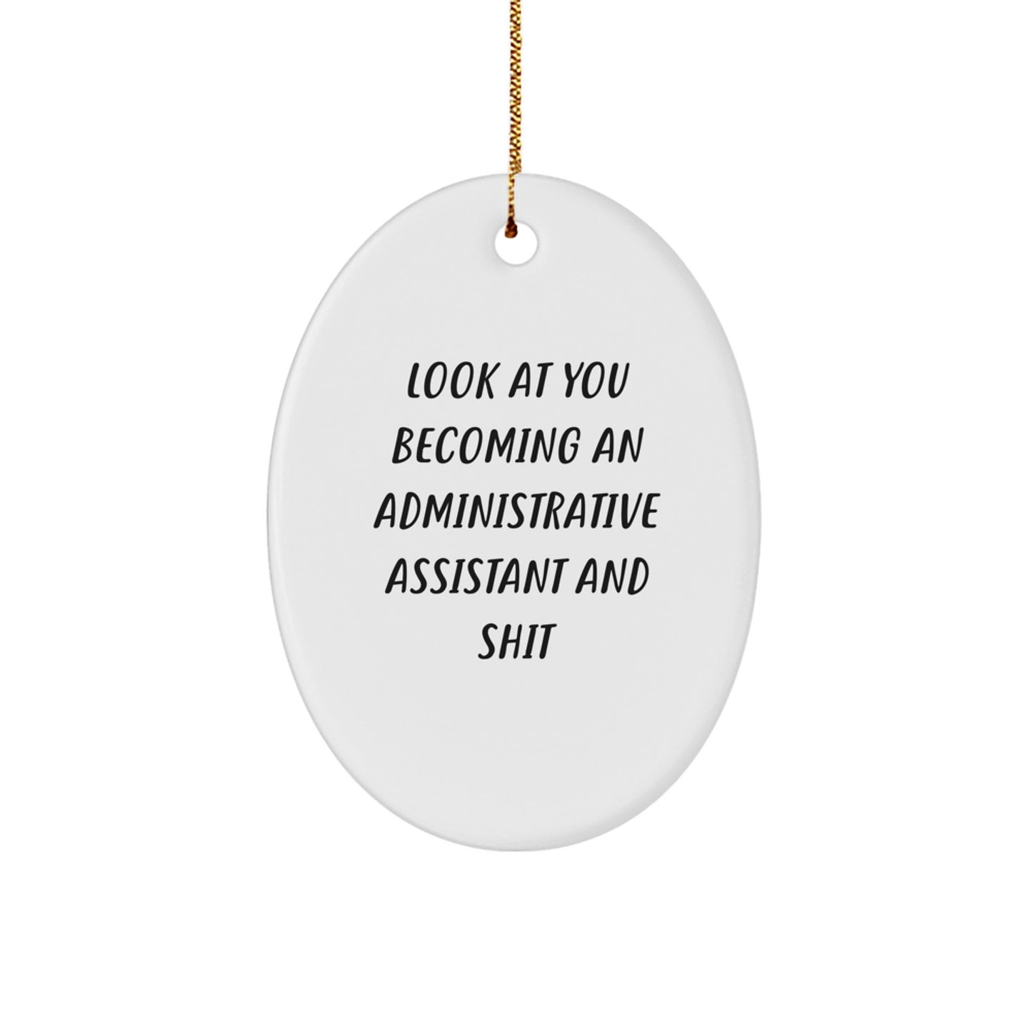 Funny Administrative Assistant Oval Ornament Gifts from Friends for Christmas Unique Office Decor - Image 1
