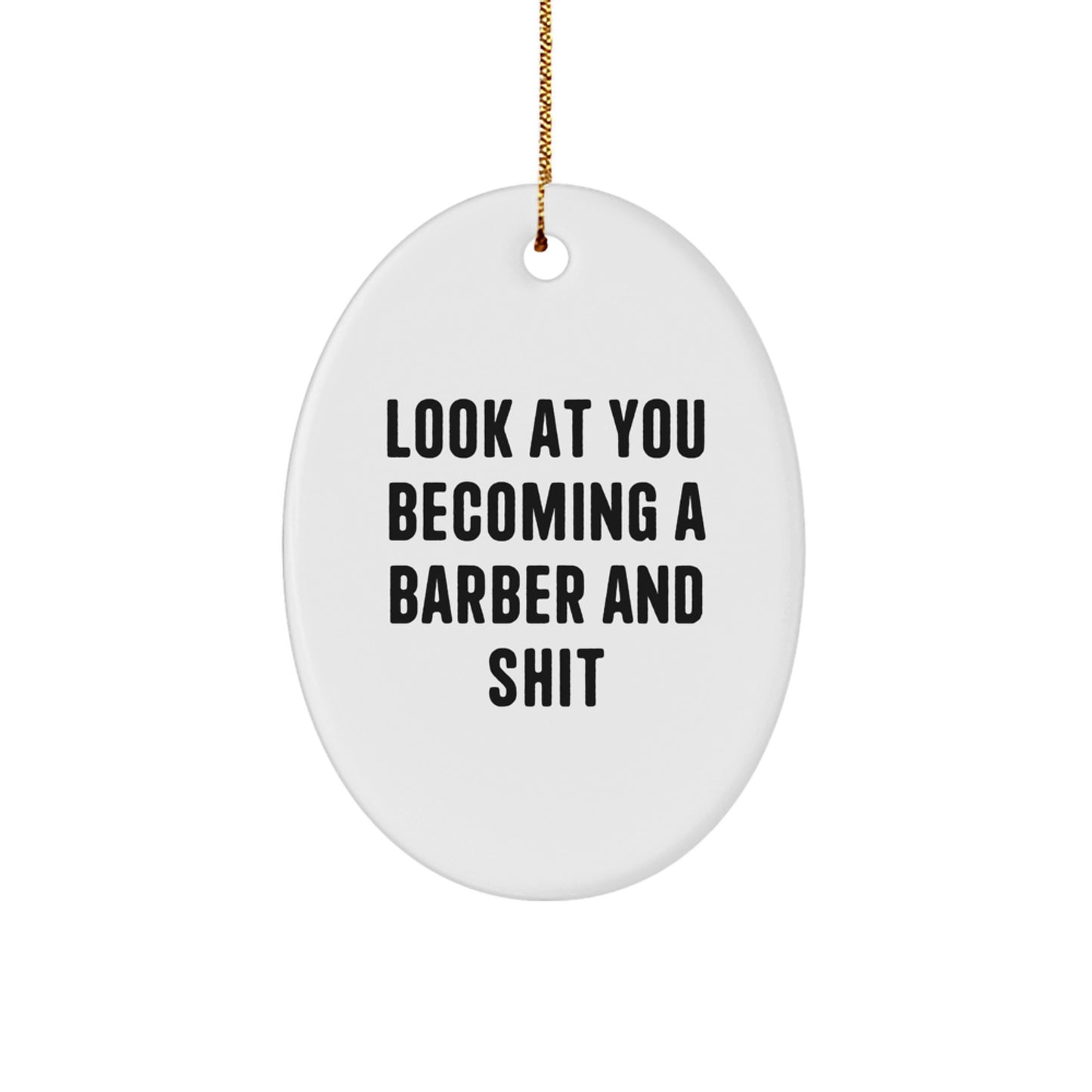 Funny Barber Gifts for Him, Oval Ornament for Barber Christmas Unique Gifts from Family - Image 1