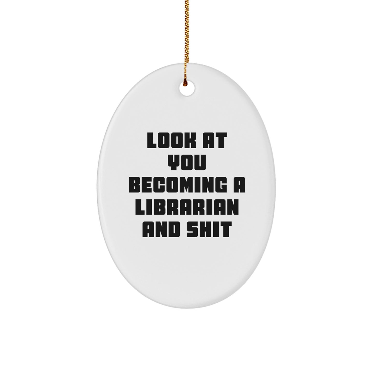 Funny Librarian Oval Ornament Gifts from Friends and Family for Librarian Christmas Unique Presents - Image 1