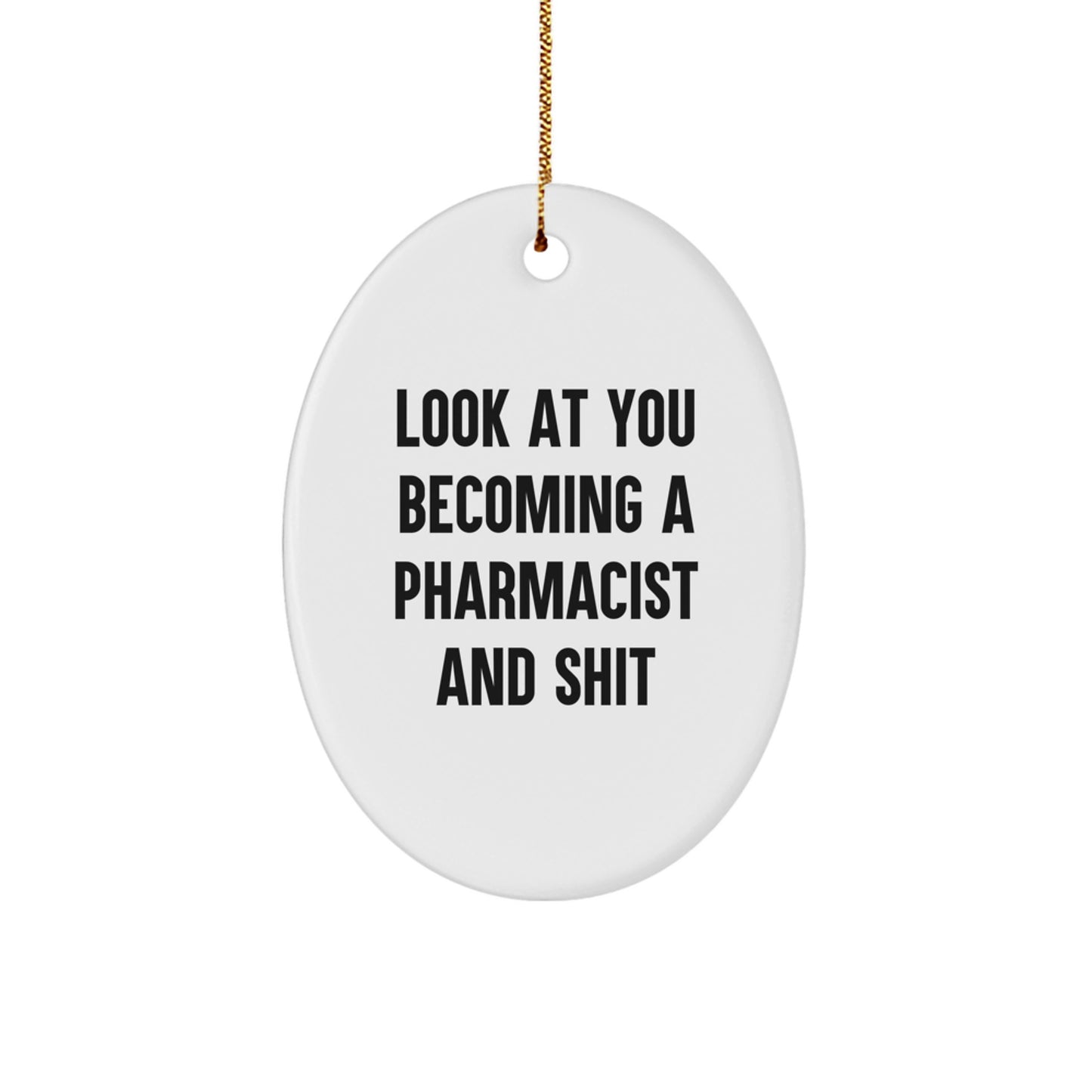 Funny Pharmacist Oval Ornament Gifts for Men, Gifts from Friends, Perfect for Pharmacist Christmas Unique Gifts - Image 1