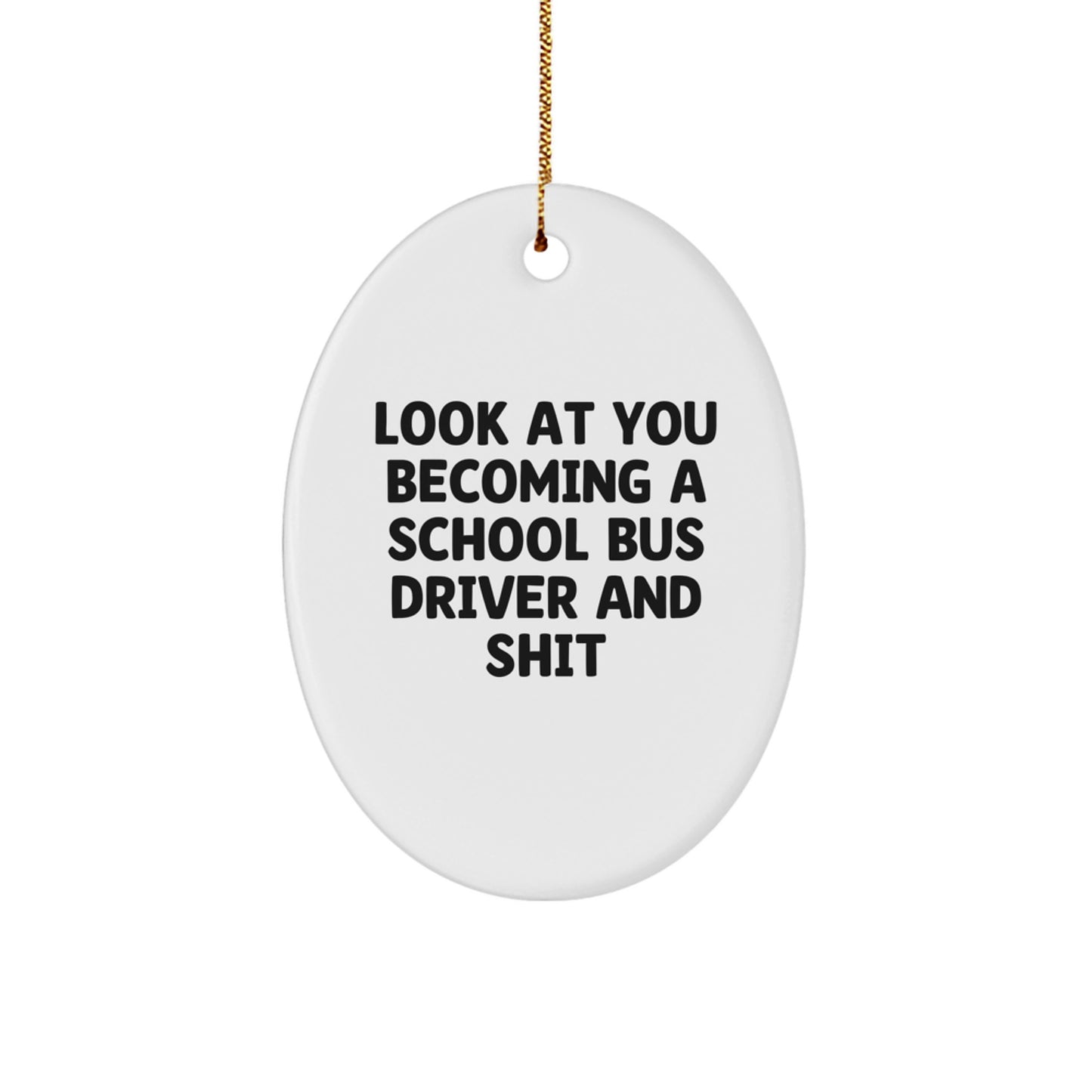 Funny Gifts for School Bus Driver, Oval Ornament School Bus Driver Decorations, Christmas Unique Gifts from Friends to School Bus Driver - Image 1