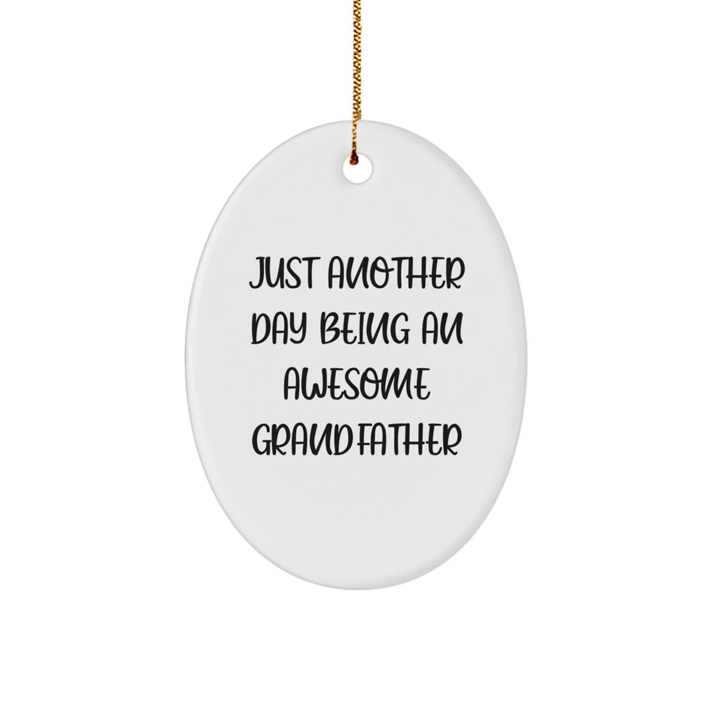 Funny Grandfather Gifts, Oval Ornament for Him, Christmas Unique Gifts from Son, Daughter, or Grandkids to Grandfather - Image 1