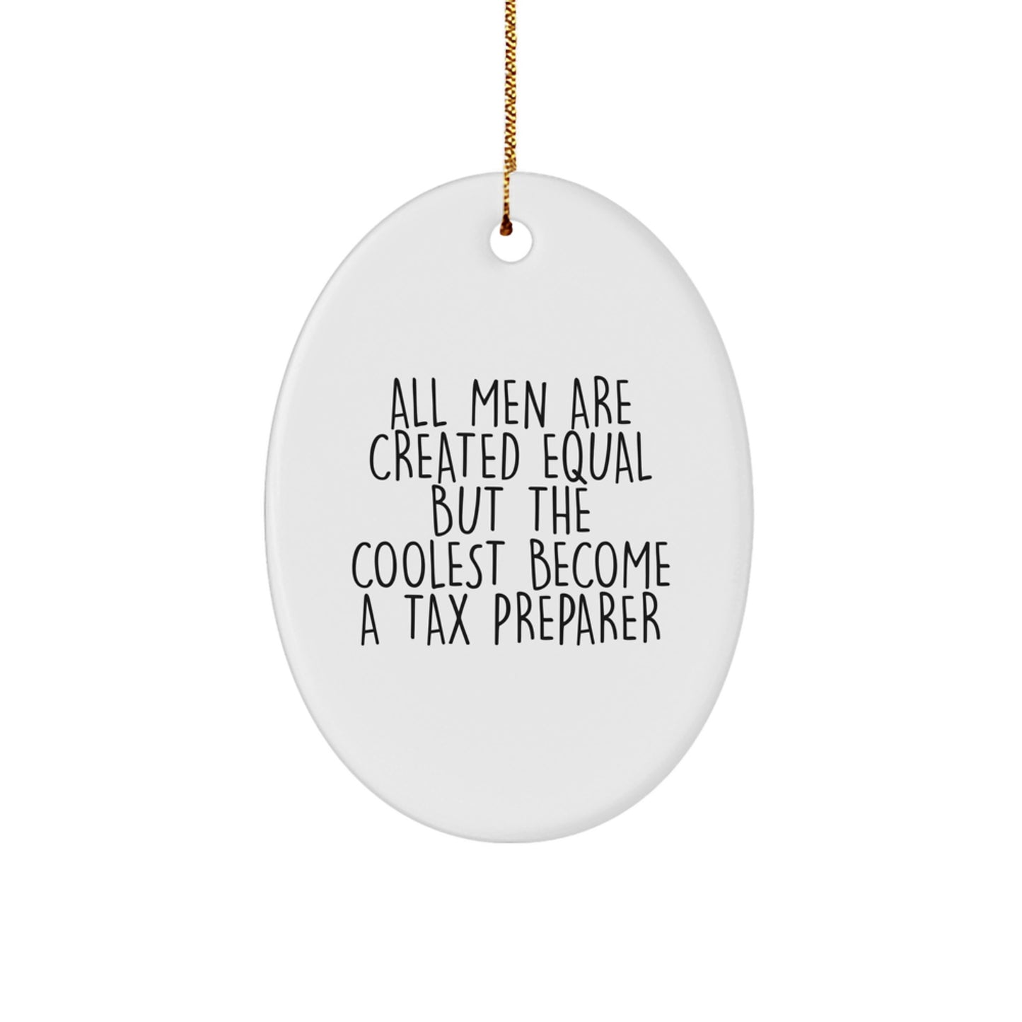 Gifts from Friends and Family for the Coolest Tax Preparer Men, Oval Ornament for Christmas Unique Gifts - Image 1