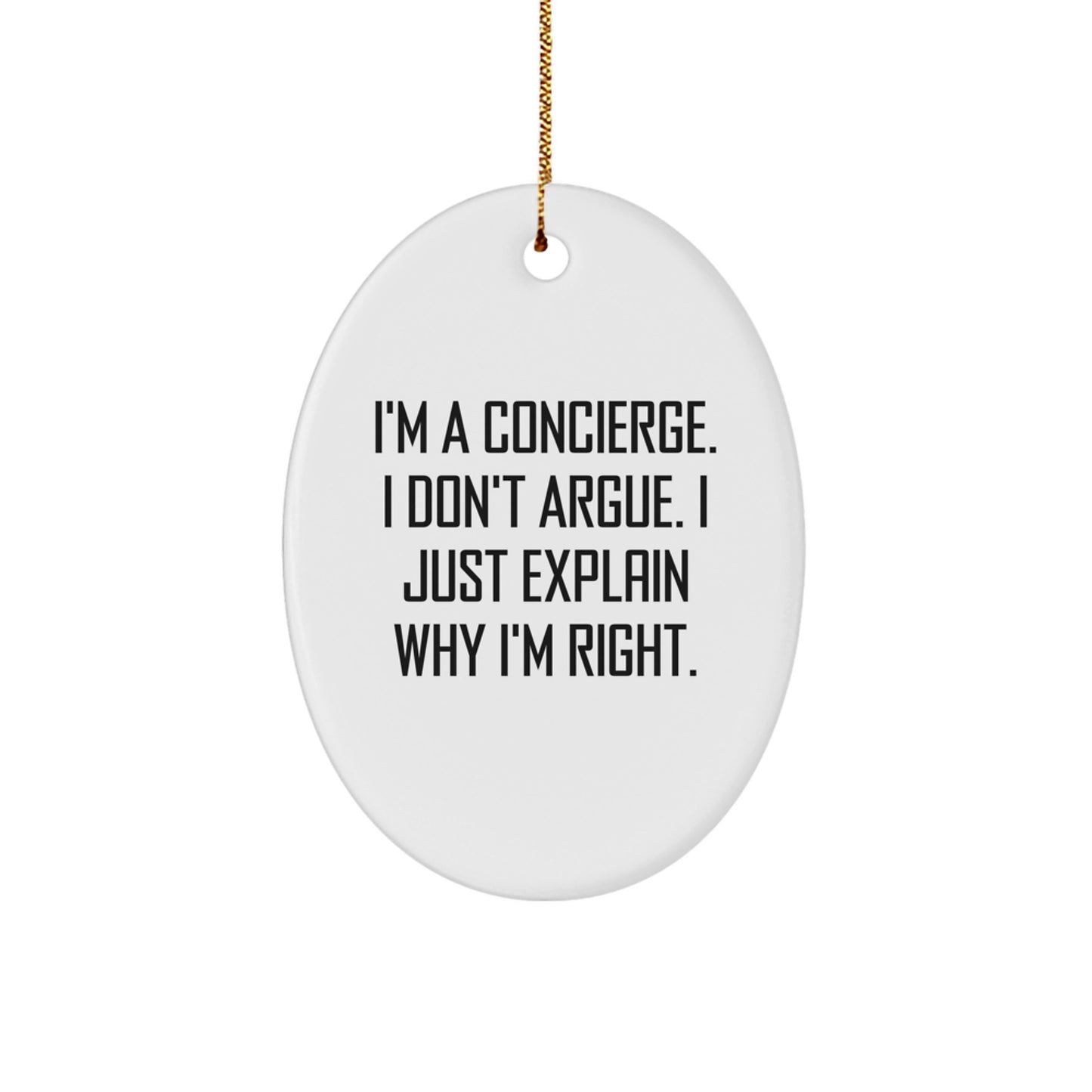 Funny Concierge Gifts from Men, Women, Friends, Coworkers, Family for Concierges, Men, Women, Friends, Coworkers, Family - Christmas Unique Oval Ornament - Image 1