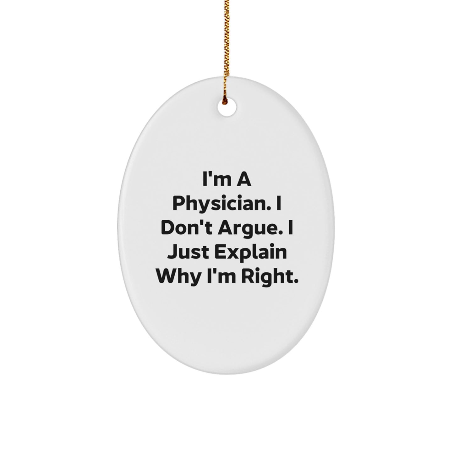 Funny Physician Christmas Unique Gifts from Friends for Physician Men Oval Ornament Quotes - Image 1