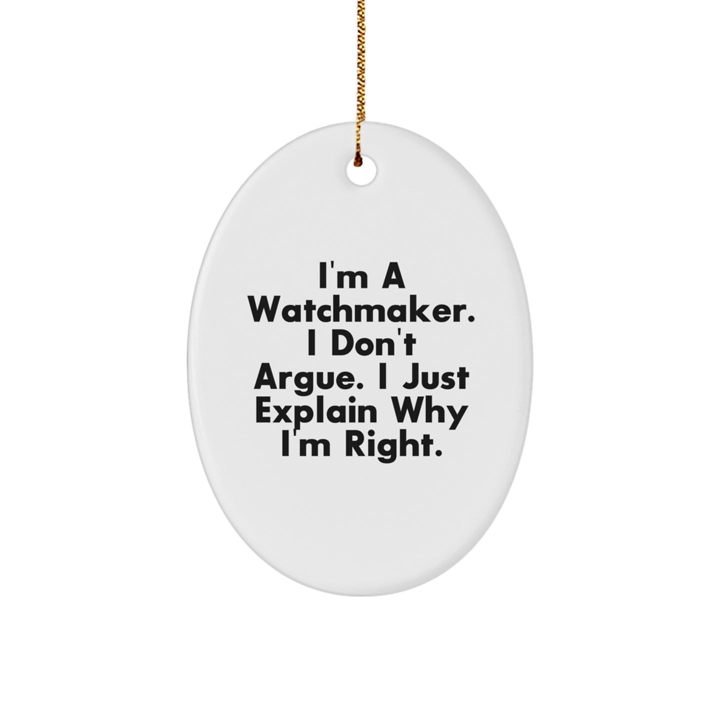 Witty Watchmaker Christmas Unique Gift Novelty Ornament for Friends - Image 1