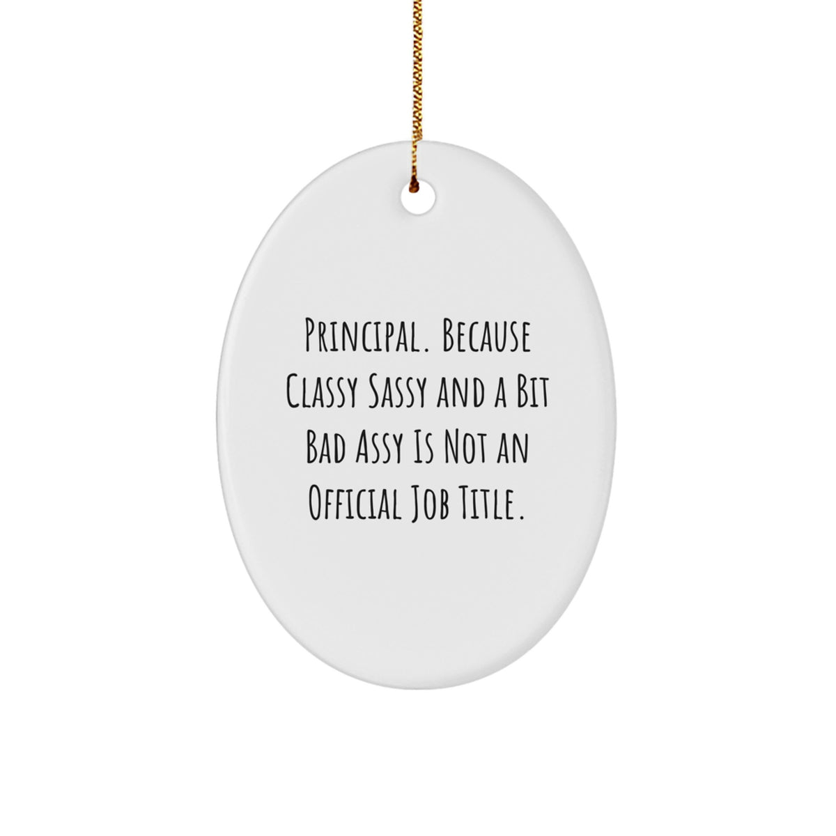 Christmas Ornament Gift for Family Classy, Sassy Principal Treasure - Image 1