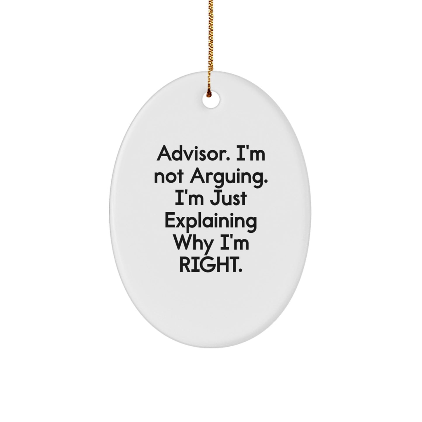 Funny Advisor Gifts from Men to Advisor Friends at Christmas Unique Oval Ornament - Image 1