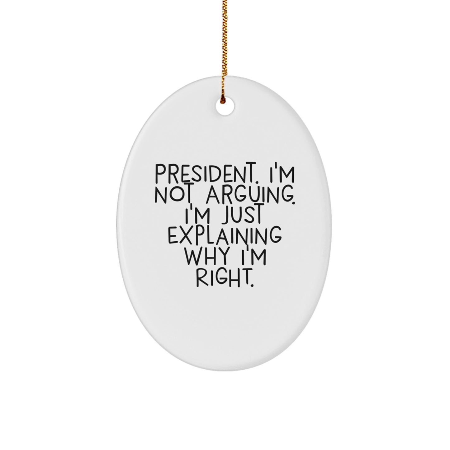 President Oval Ornament Funny Quote Gifts from Family for President Christmas Unique - Image 1