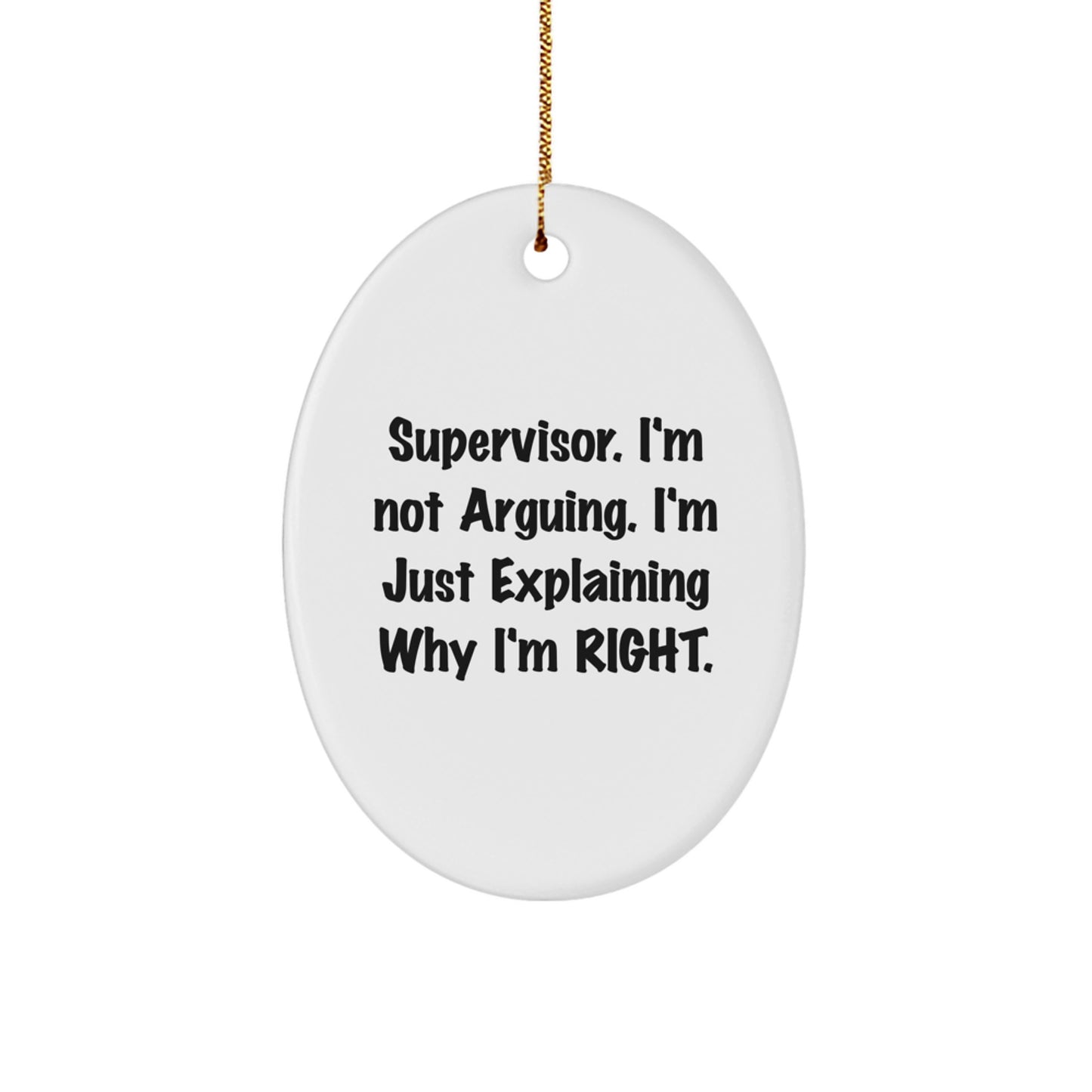 Supervisor Gifts for Men or Women - Funny Oval Ornament - Gifts from Friends or Family - Christmas Unique Gifts - Image 1
