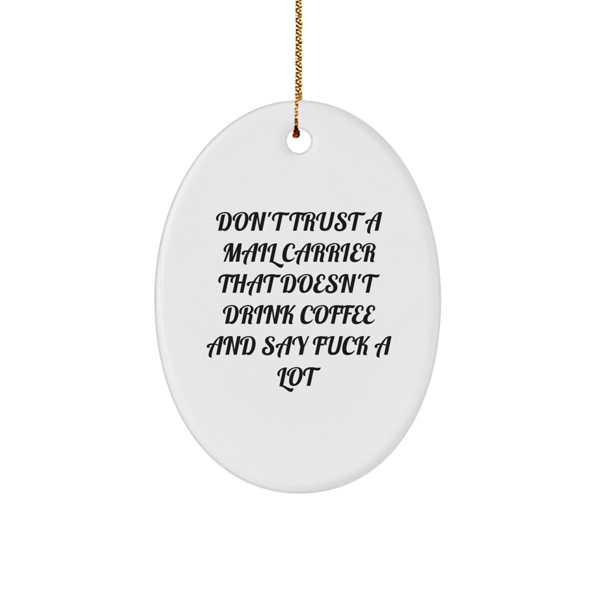 Mail Carrier Christmas Ornament for Him Gift Don't Trust a Mail Carrier - Image 1