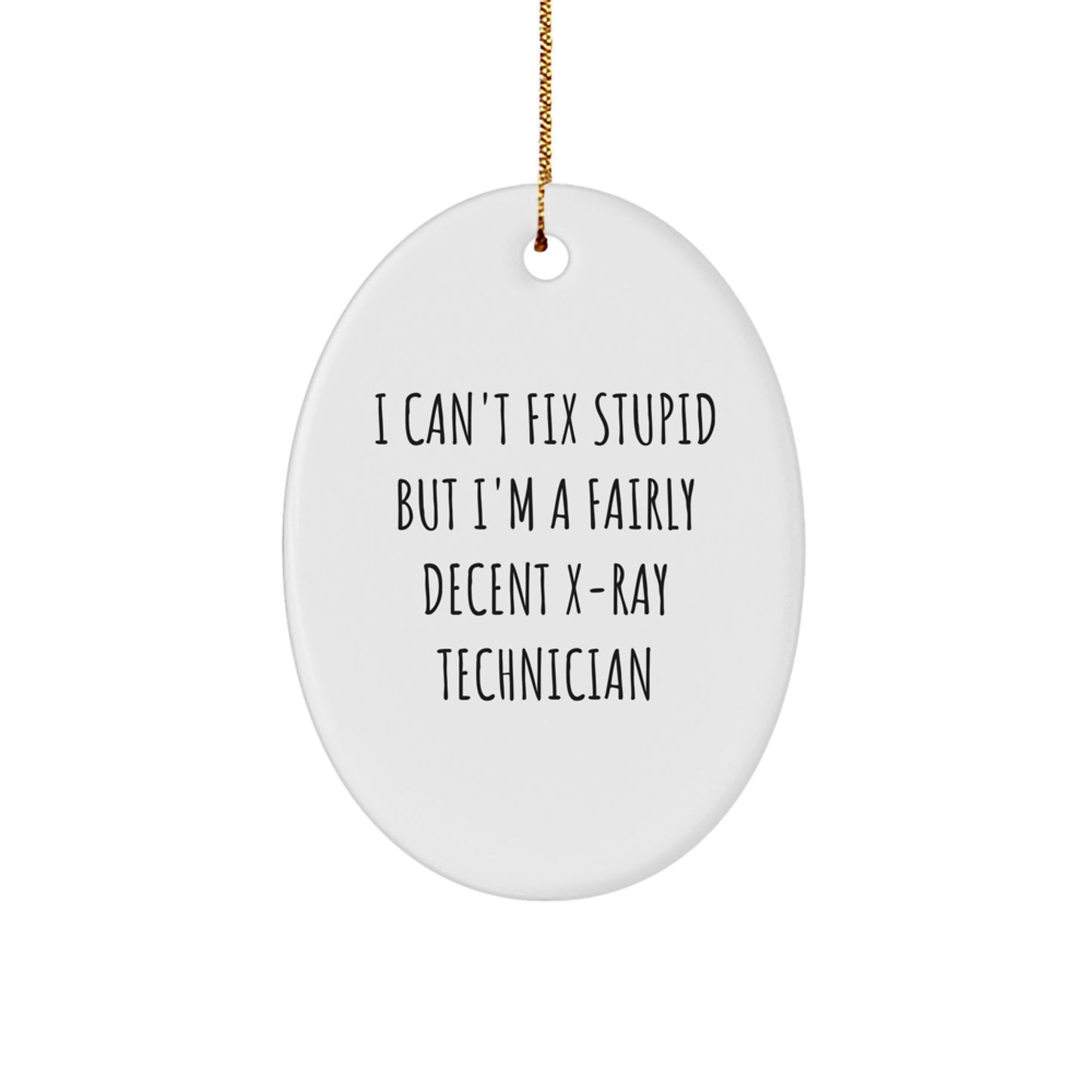 Funny X-Ray Technician Oval Ornament Gifts from Friends to Coworkers for Christmas Unique Presents - Image 1