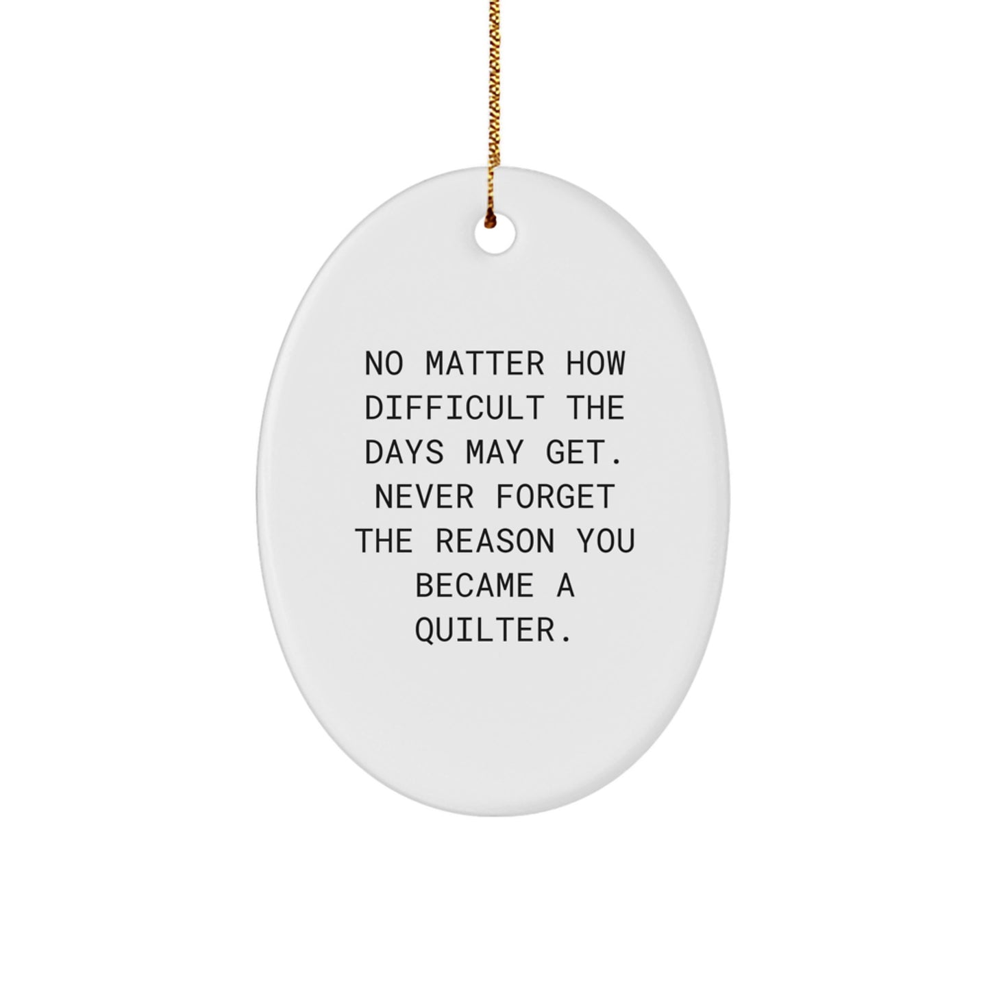 Quilter Christmas Ornament Idea for Coworkers Gift – Never Forget - Image 1
