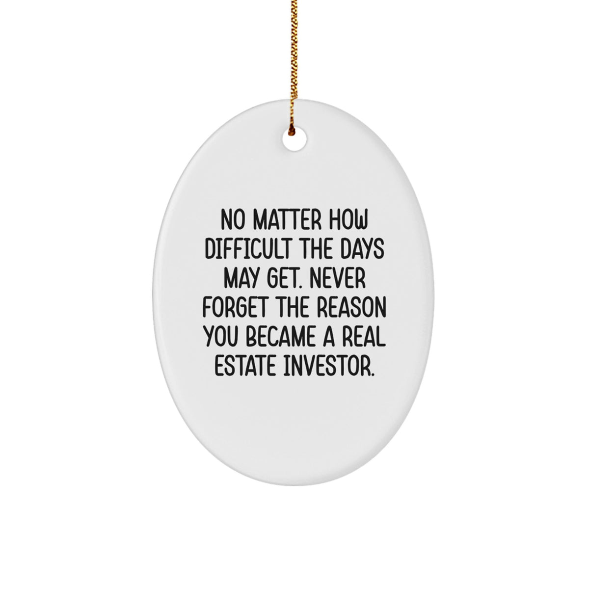 Real Estate Investor Oval Ornament Xmas Gift Coworkers Never Forget Idea - Image 1