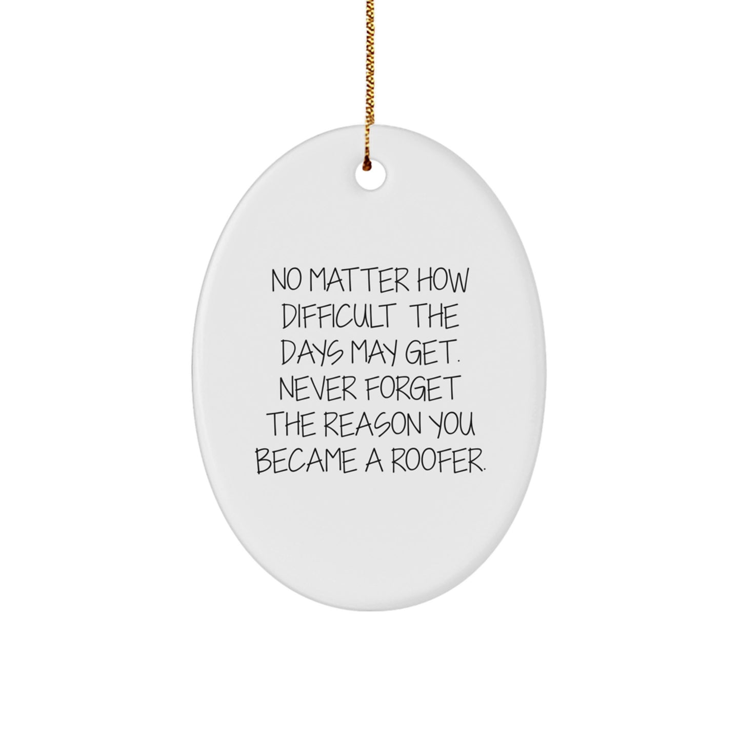Roofer Keepsake Christmas Ornament for Him Motivational Quote Gift - Image 1