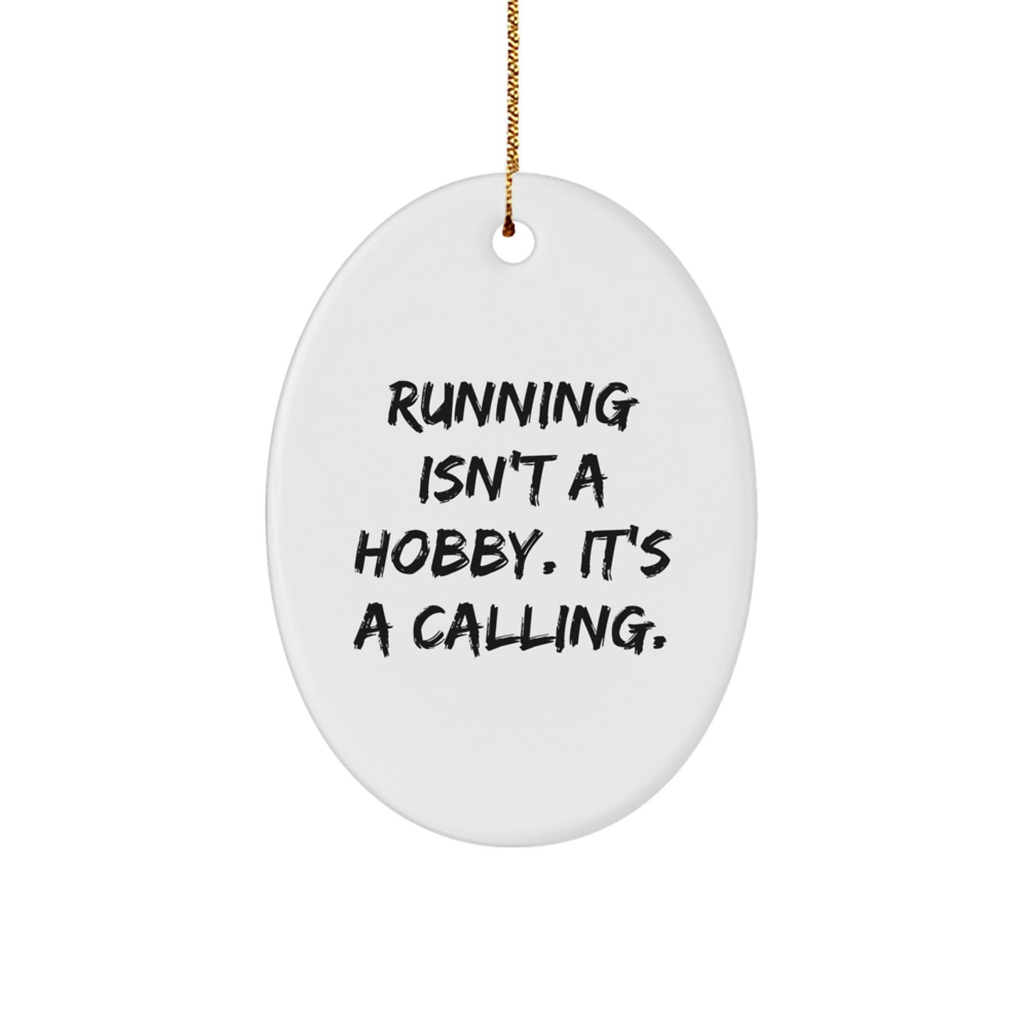 Funny Running Motivational Quote Oval Ornament Gifts from Family for Men and Women, Christmas Unique - Image 1