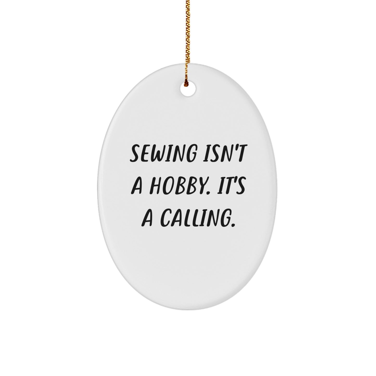 Christmas Unique Gift Sewing Ornament for Her Present Sewing Isn't Hobby - Image 1
