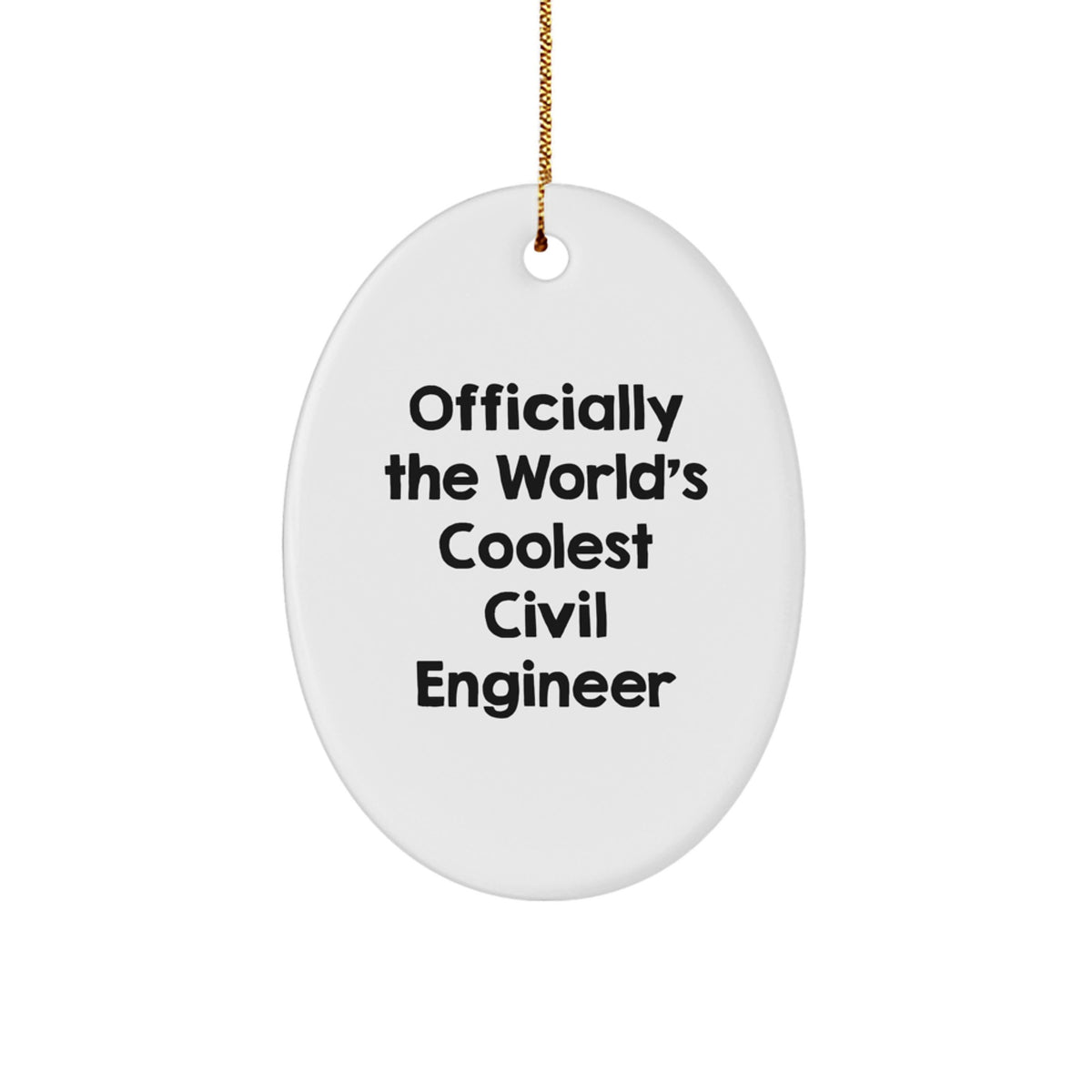 Civil Engineer Christmas Ornament for Him The World's Coolest Gift - Image 1