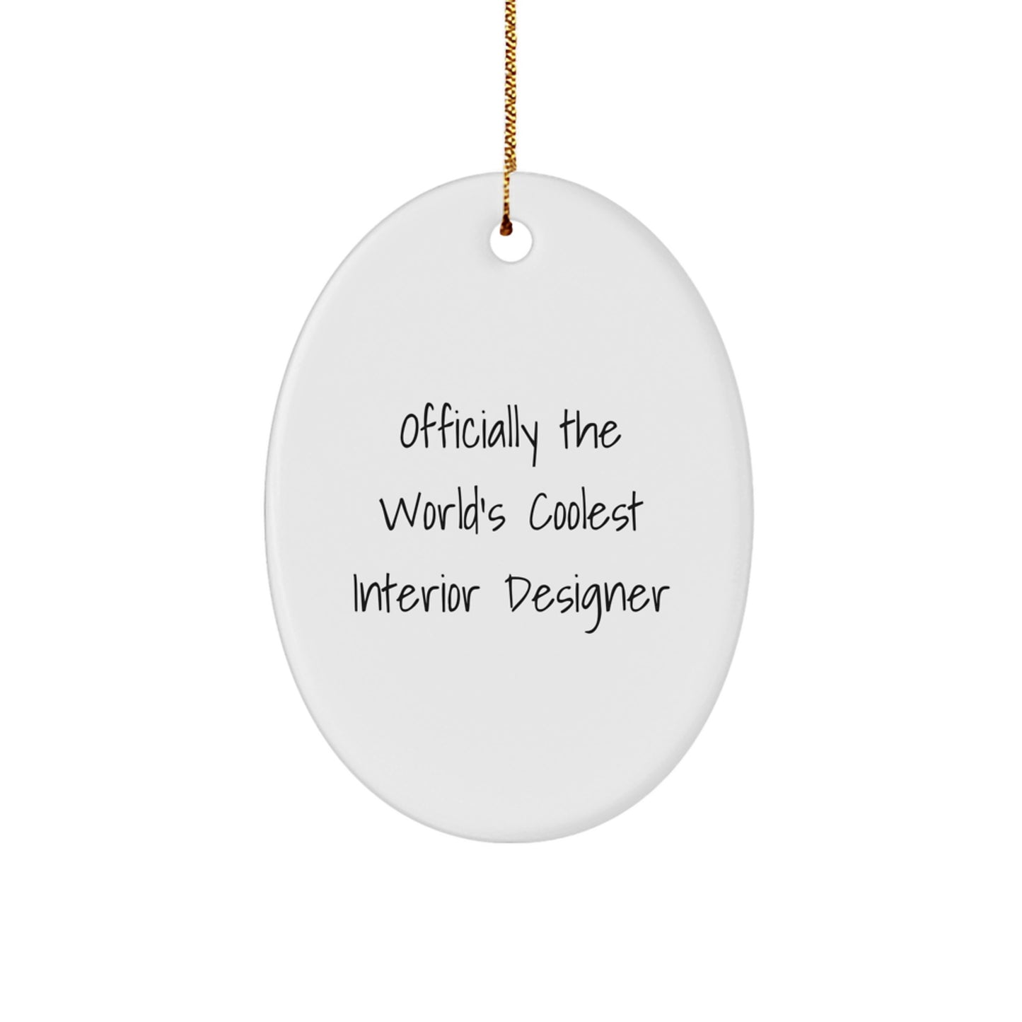 Funny Gifts from Friends for Interior Designer, Officially The World's Coolest Interior Designer Oval Ornament Christmas Unique Gifts - Image 1