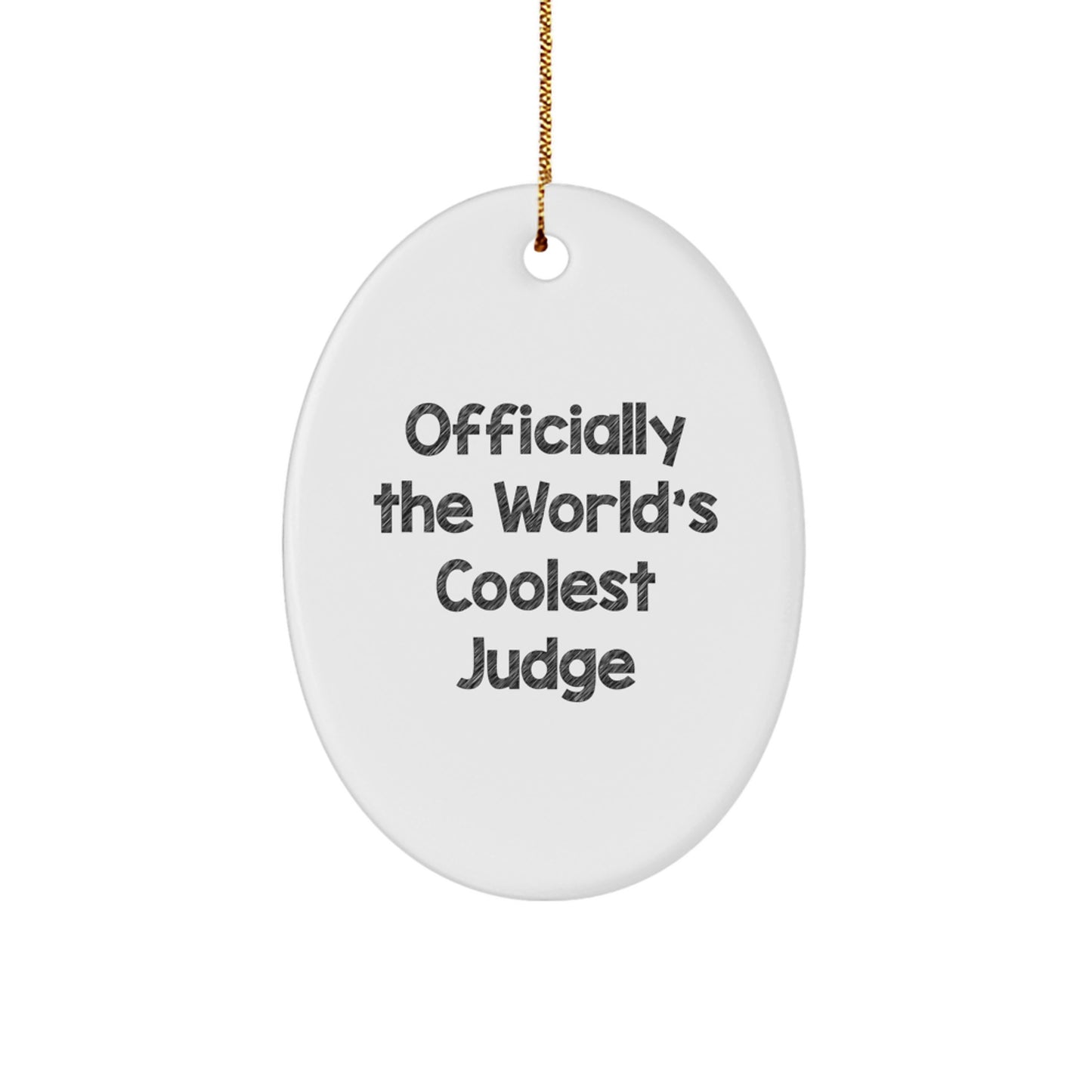 Funny Judge Gifts for Men, Women, Friends, or Family - Oval Ornament - Image 1