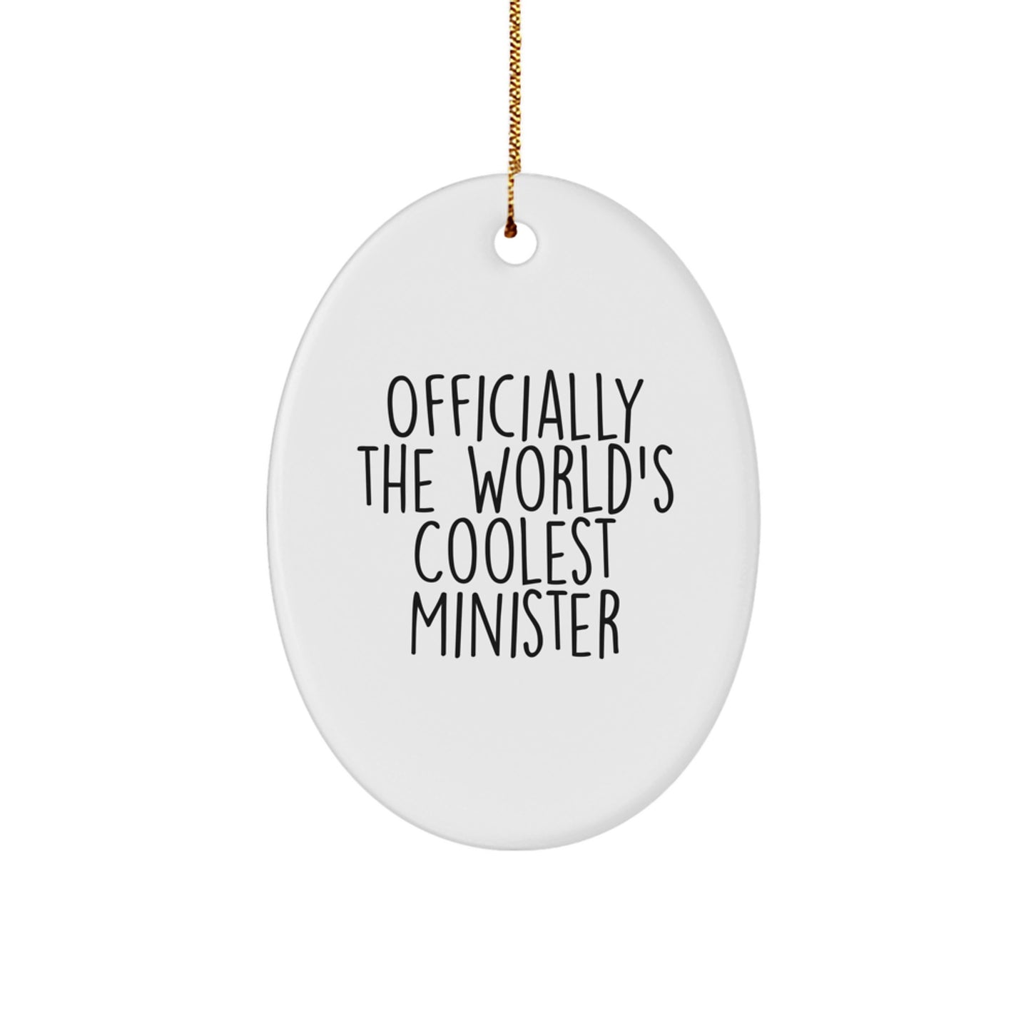 Funny Minister Oval Ornament Gifts from Friends, Unique Christmas Decorations for Minister, Oval Ornament with Quote 'Officially The World's Coolest Minister' - Image 1