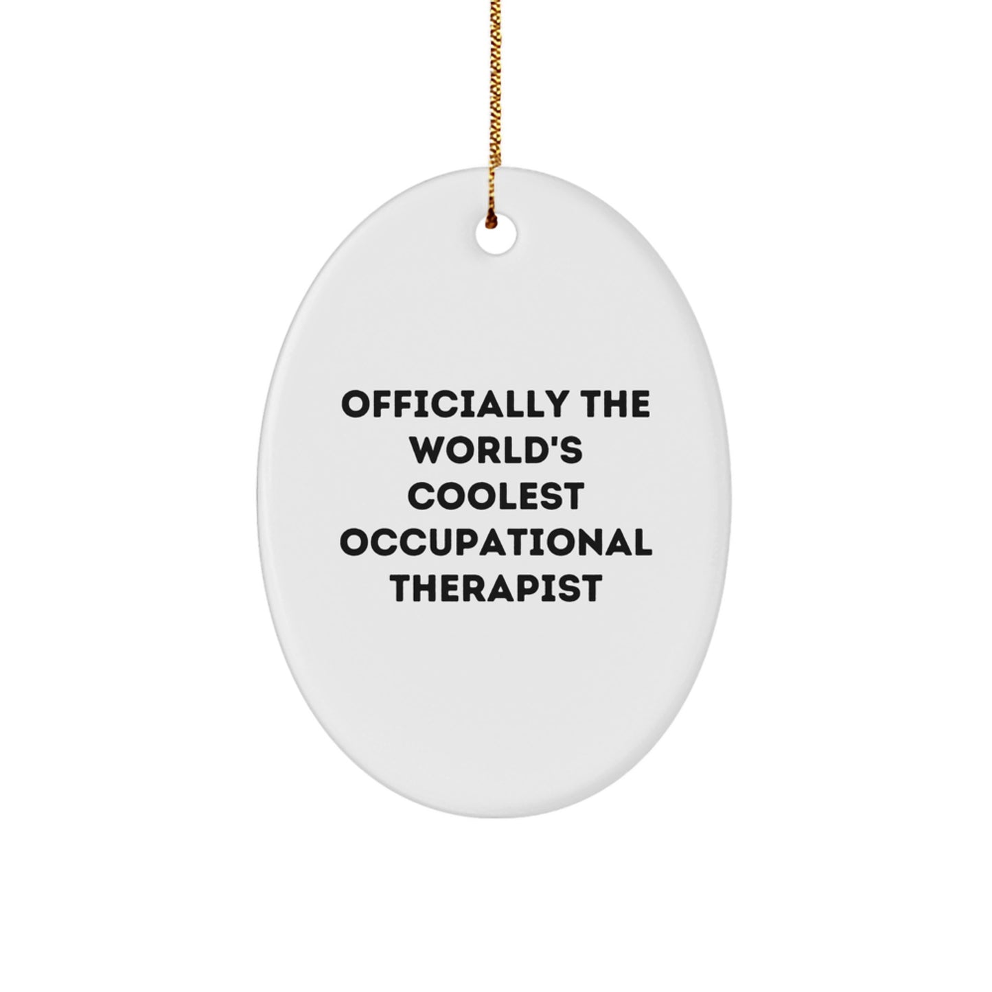Occupational Therapist Oval Christmas Ornament Idea for Coworkers Gift - Image 1