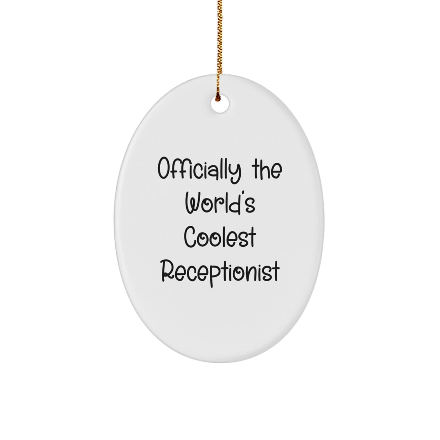 Receptionist Gifts, Funny Oval Ornament, Gifts from Men, Women, Coworkers, Family, Gifts for Receptionists, Christmas Unique Gifts - Image 1