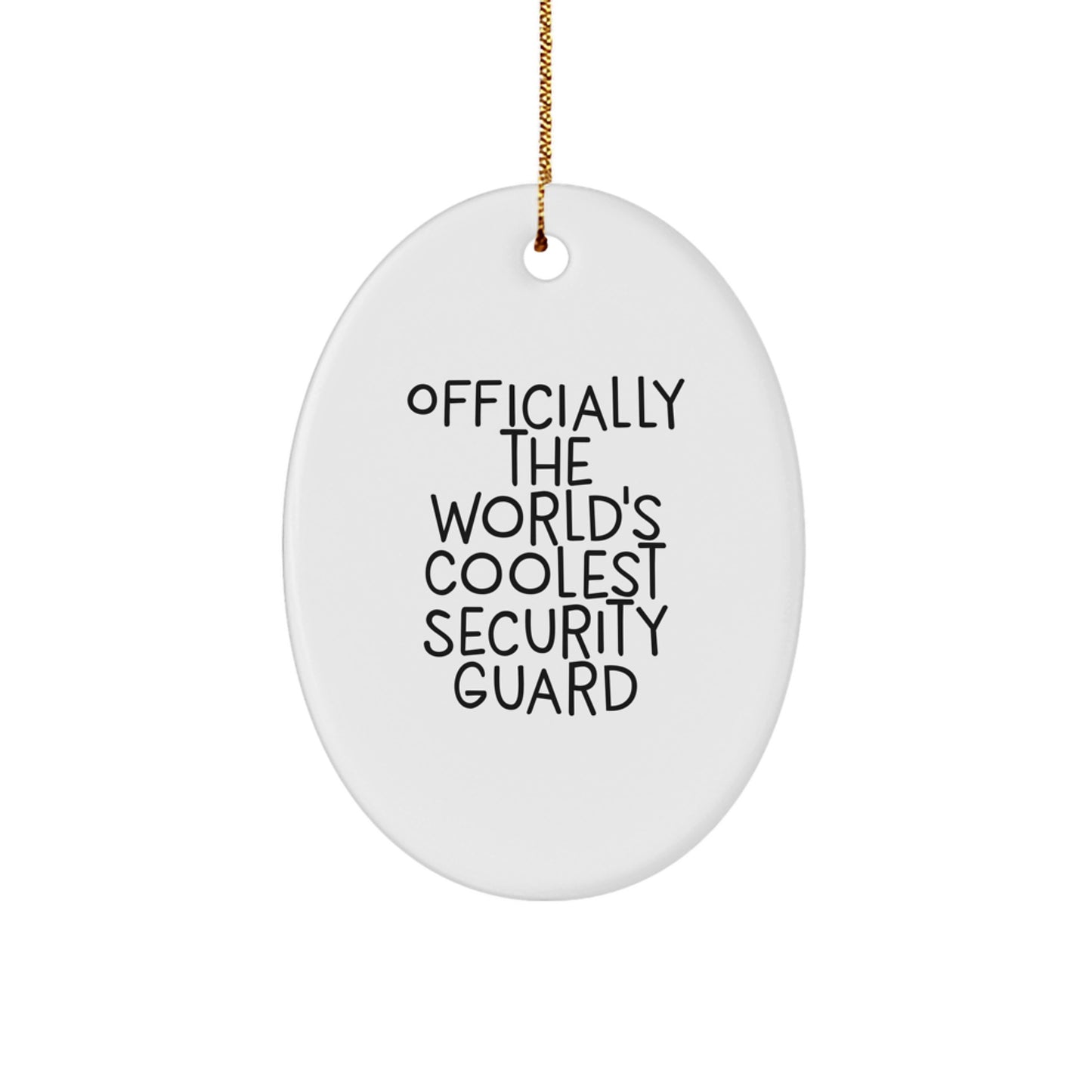 Funny Security Guard Gifts from Men - Oval Ornament for Security Guard, 'Officially The World's Coolest Security Guard' Christmas Unique Gifts - Image 1