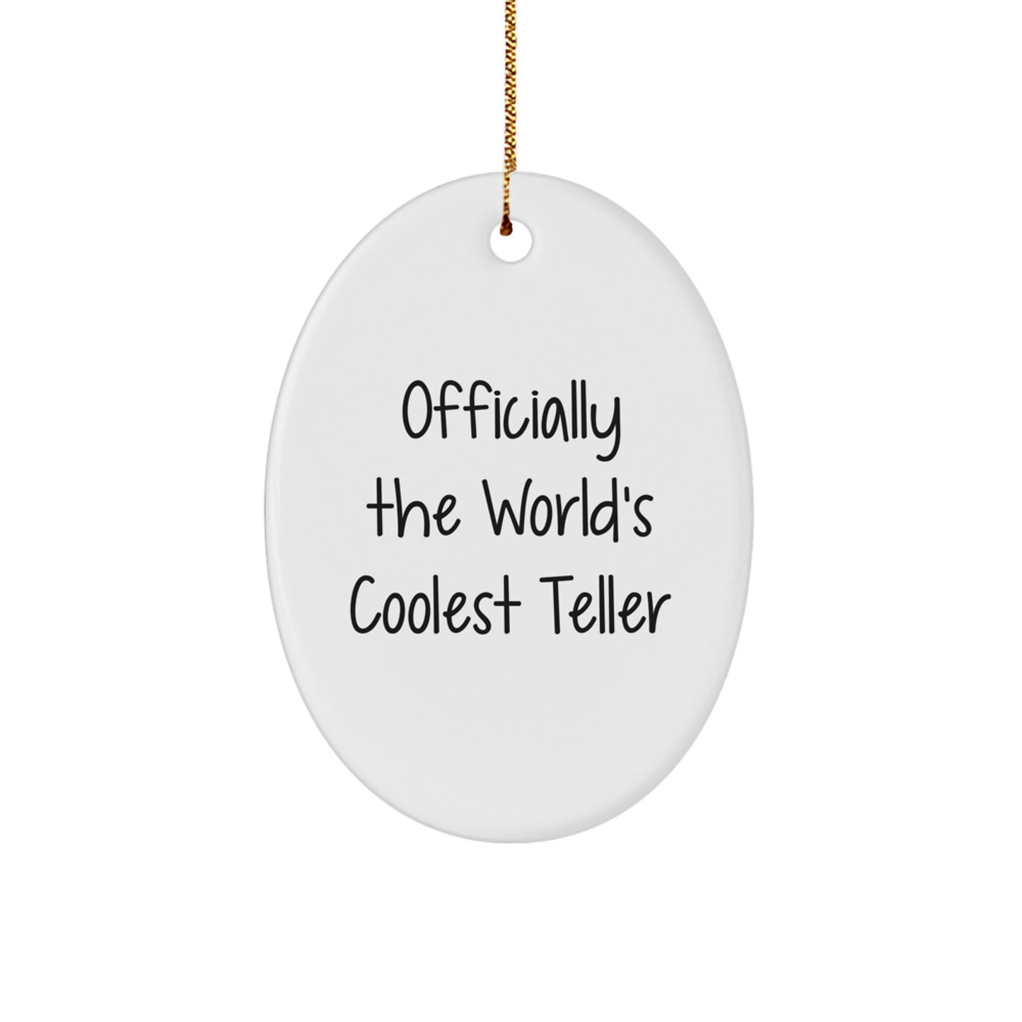 Funny Teller Oval Ornament Gifts for Teller Officially The World's Coolest Teller from Friends at Christmas Unique Gifts - Image 1