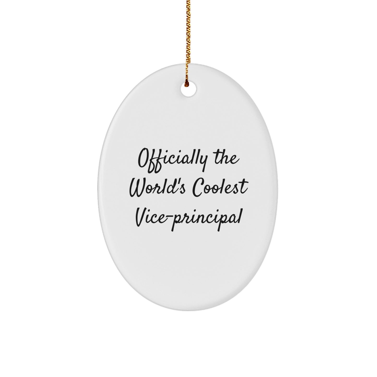 Vice-principal Gifts - Oval Ornament, 'Officially The World's Coolest Vice-principal' Quote, Christmas Unique Gifts from Friends - Image 1