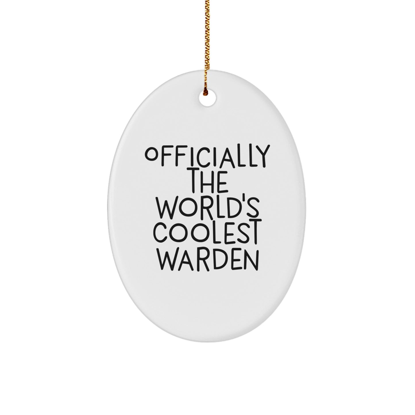 Gifts from Family to Warden, 'Officially The World's Coolest Warden', Funny Oval Ornament for Christmas Unique Gifts - Image 1