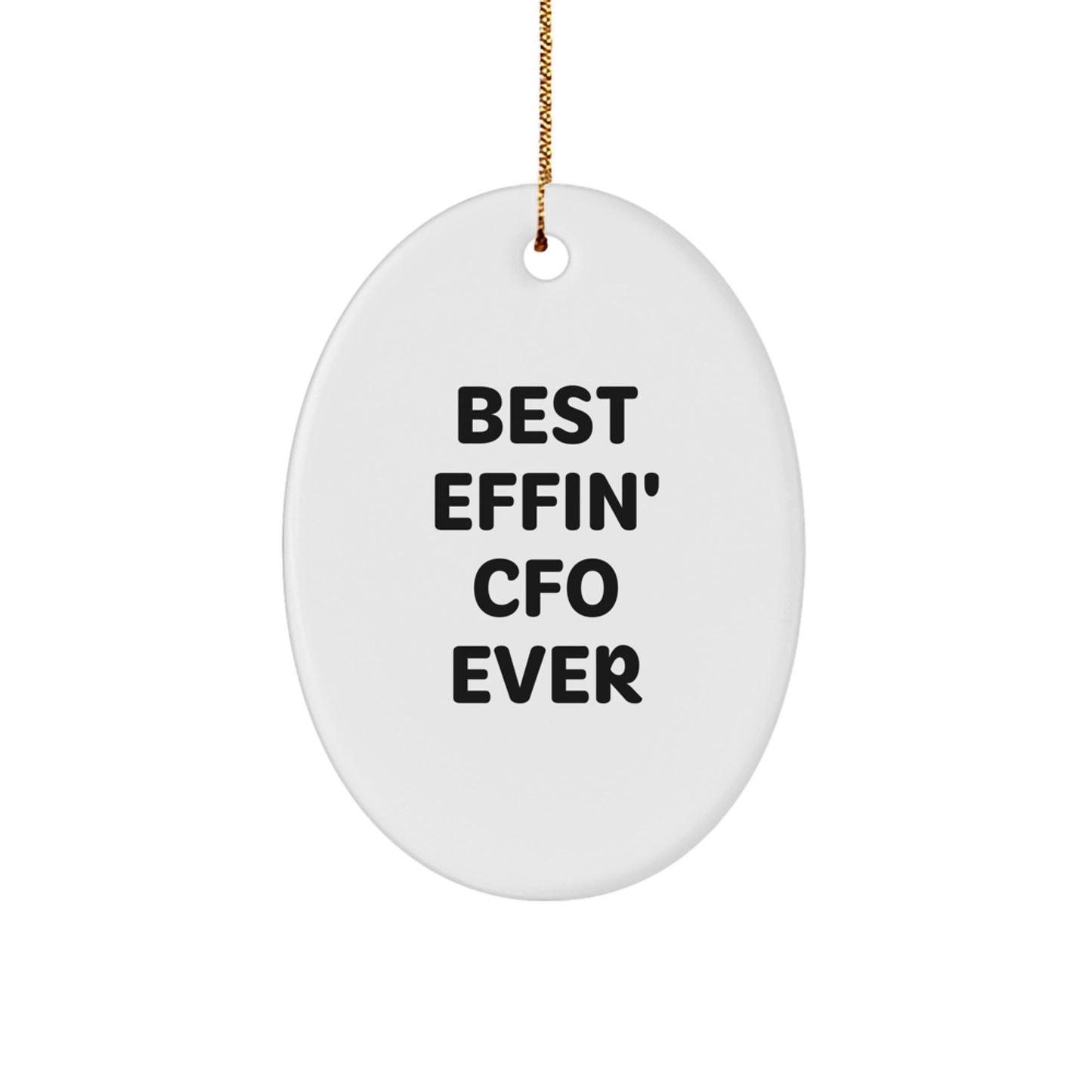 Funny CFO Gifts from Friends for Best Effin' Cfo Ever Oval Ornament Christmas Decorations - Image 1