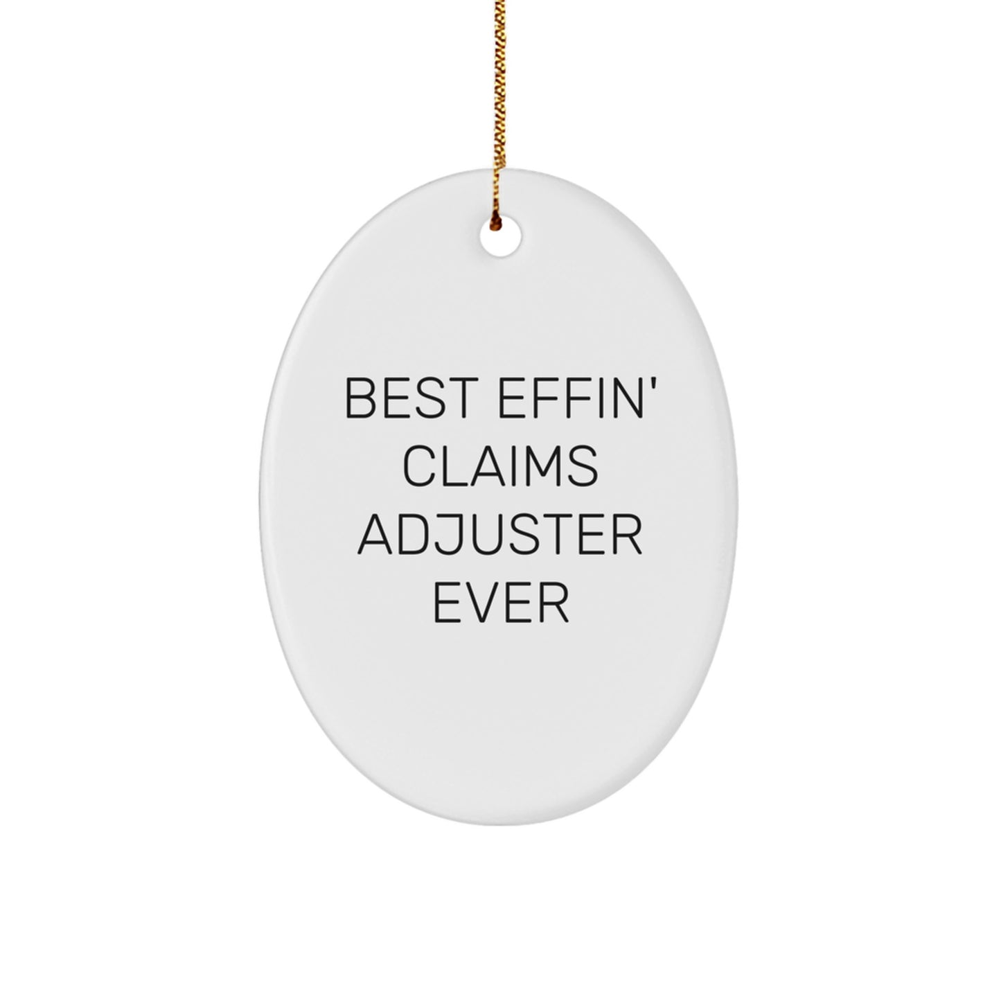 Claims Adjuster Christmas Ornament for Him Gift Best Effin' Adjuster - Image 1