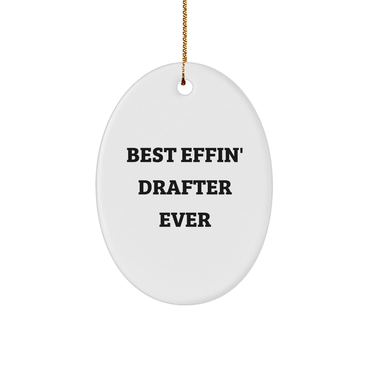 Drafter Keepsake Christmas Ornament for Him Gift Best Effin Drafter Ever - Image 1