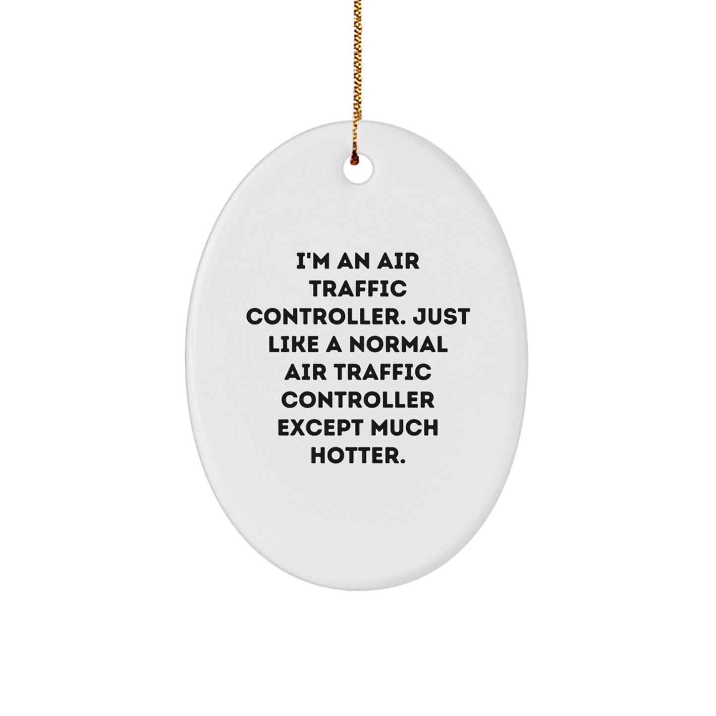 Funny Air Traffic Controller Oval Christmas Unique Gifts for Men Family Friends - Image 1